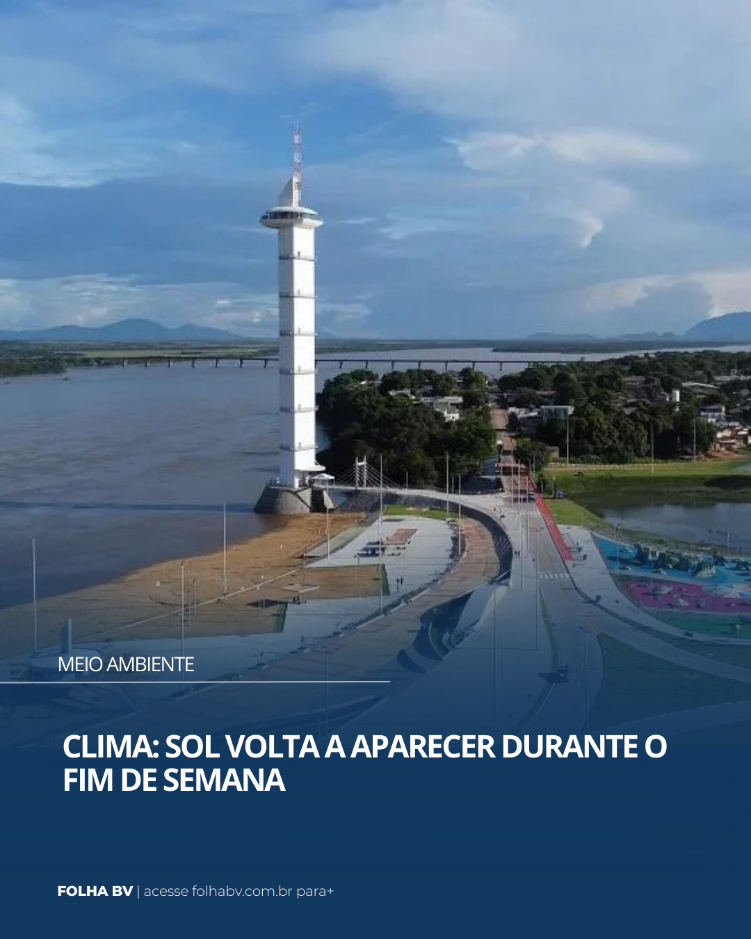 https://www.folhabv.com.br/cotidiano/meio-ambiente/clima-sol-volta-a-aparecer-durante-o-fim-de-semana/