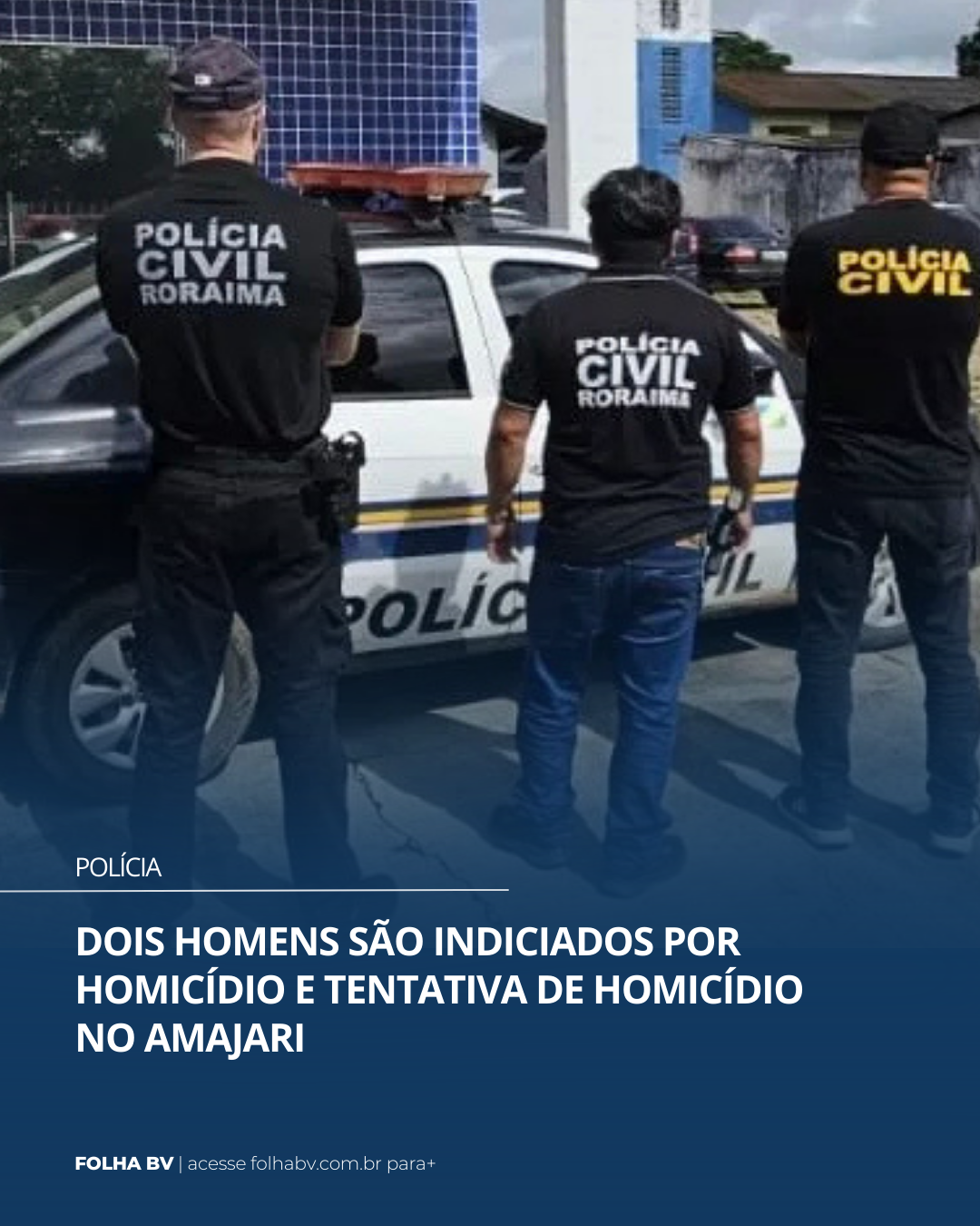https://www.folhabv.com.br/policia/homicidio-investigacao-e-concluida-e-suspeitos-sao-indiciados/