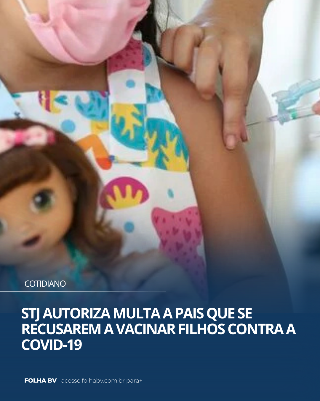 https://www.folhabv.com.br/cotidiano/covid-19-pais-que-nao-vacinarem-os-filhos-serao-multados/