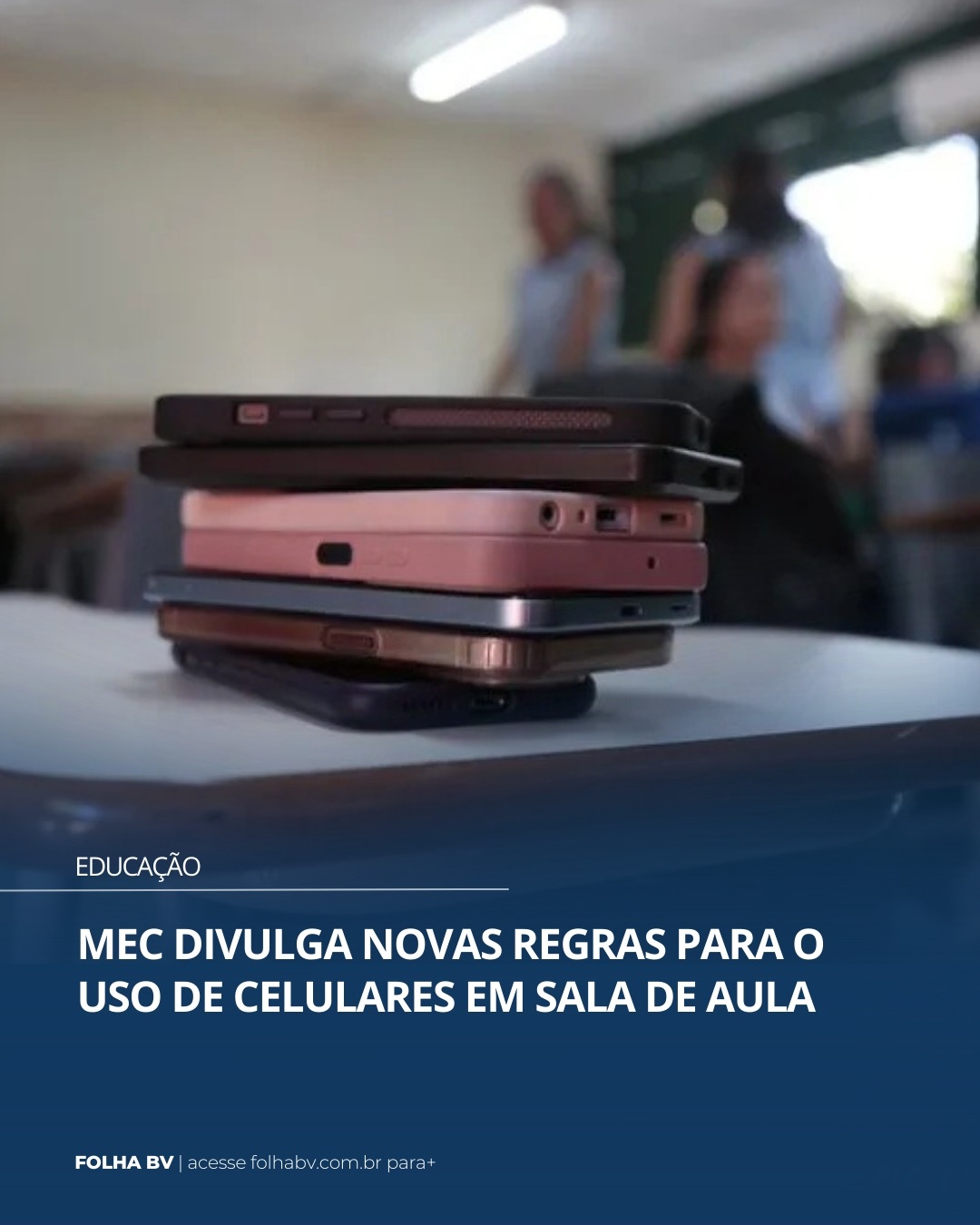 https://www.folhabv.com.br/educacao/rascunho-automatico-6-mec-definiu-medidas-para-uso-de-celulares-em-sala-de-aula/