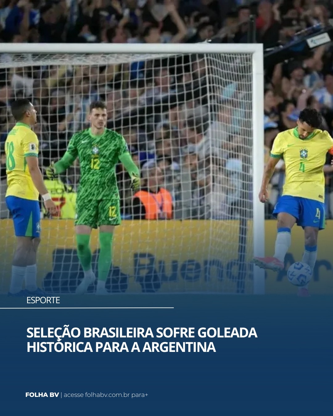 https://www.folhabv.com.br/esporte/selecao-brasileira-sofre-goleada-historica-para-a-argentina/