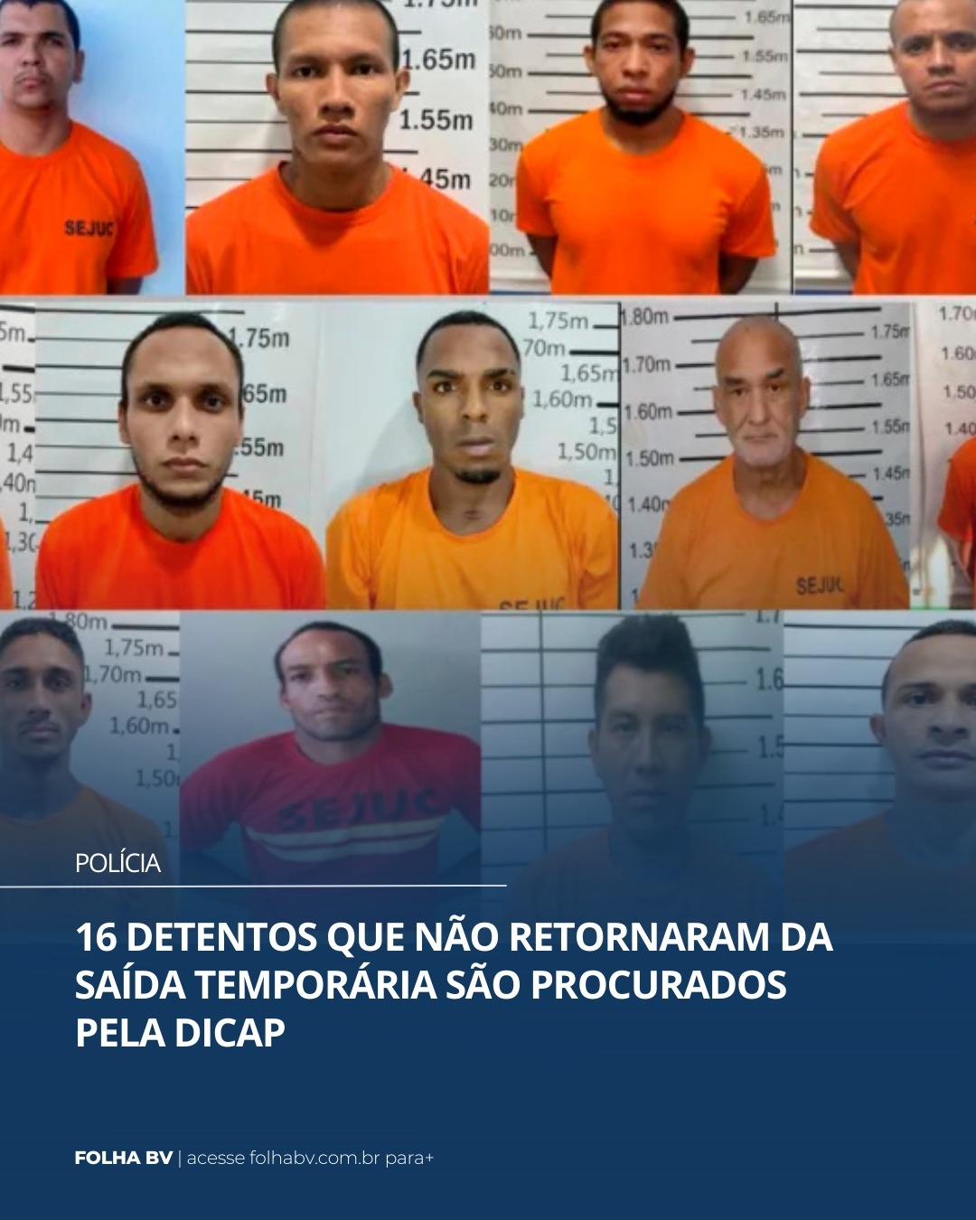 https://www.folhabv.com.br/policia/16-detentos-que-nao-retornaram-da-saida-temporaria-sao-procurados-pela-dicap/