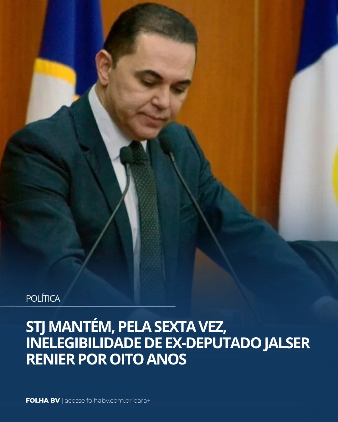 https://www.folhabv.com.br/politica/stj-mantem-pela-sexta-vez-inelegibilidade-de-ex-deputado-jalser-renier-por-oito-anos/