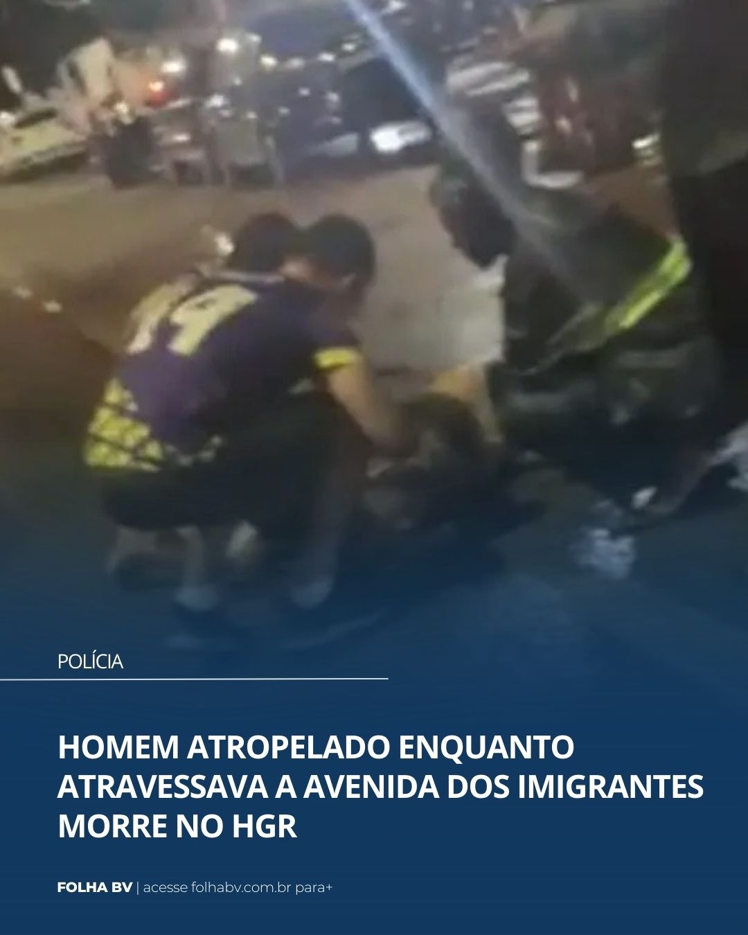 https://www.folhabv.com.br/policia/homem-atropelado-enquanto-atravessava-a-avenida-dos-imigrantes-morre-no-hgr/