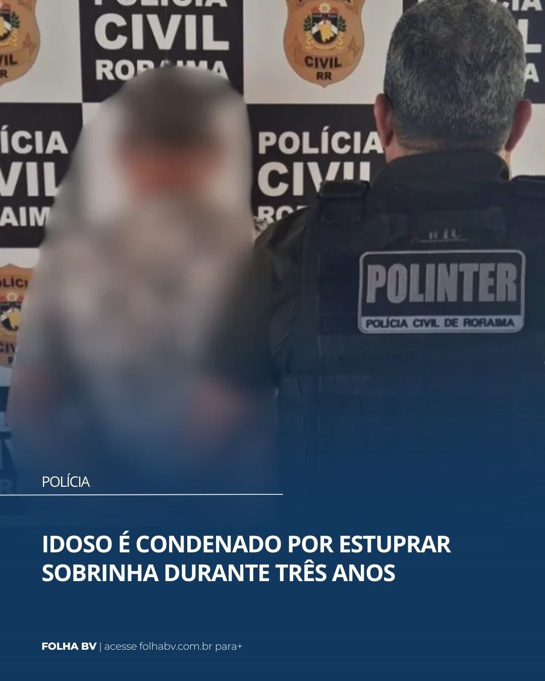 https://www.folhabv.com.br/geral/idoso-e-condenado-por-estuprar-sobrinha-por-tres-anos/