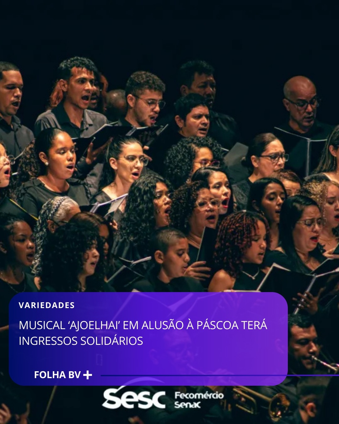 https://www.folhabv.com.br/variedades/musical-ajoelhai-em-alusao-a-pascoa-tera-ingressos-solidarios/