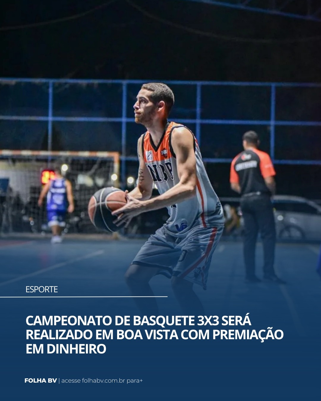 https://www.folhabv.com.br/esporte/campeonato-de-basquete-3x3-sera-realizado-em-boa-vista-com-premiacao-em-dinheiro/