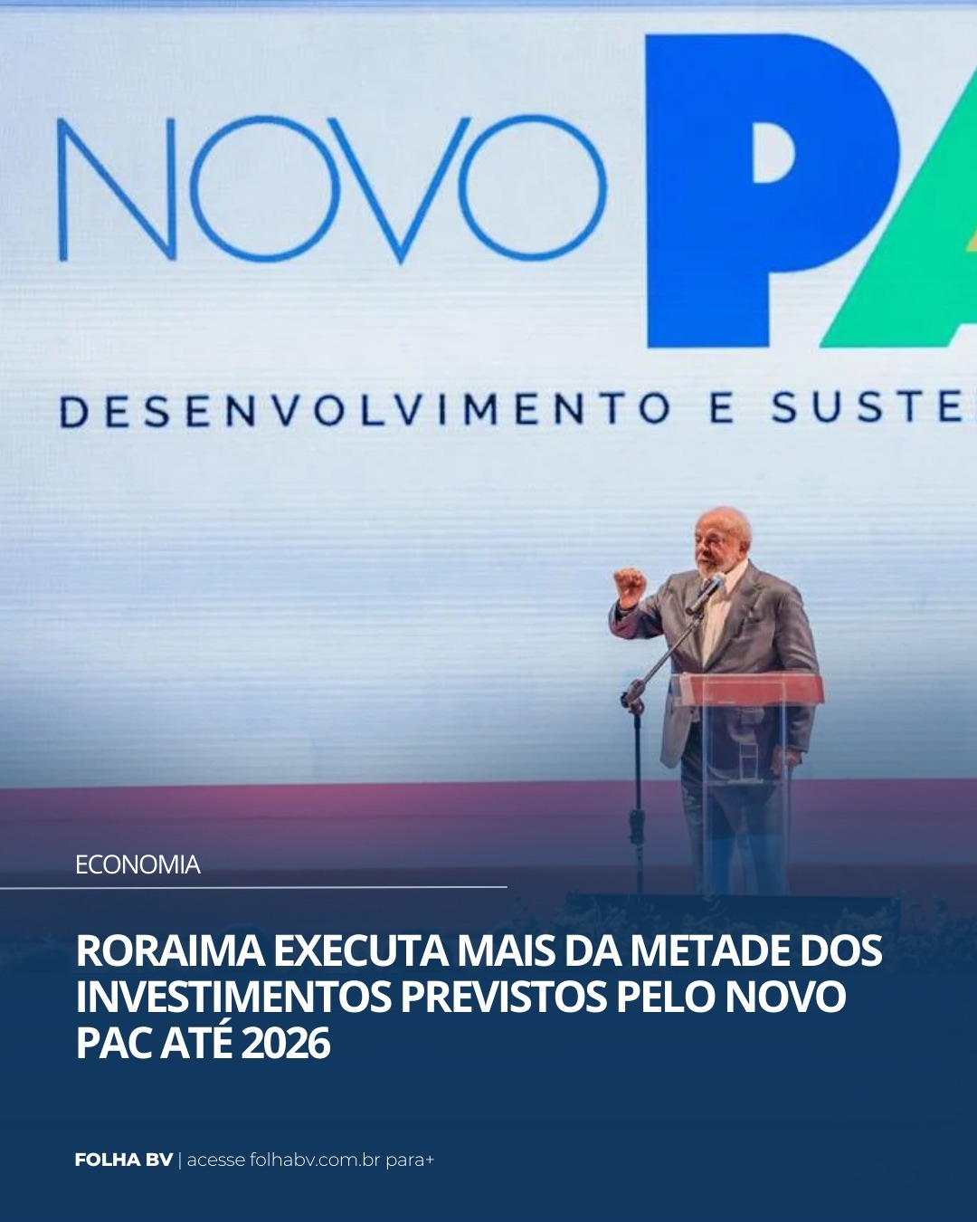 https://www.folhabv.com.br/economia/roraima-executa-mais-da-metade-dos-investimentos-previstos-pelo-novo-pac-ate-2026/