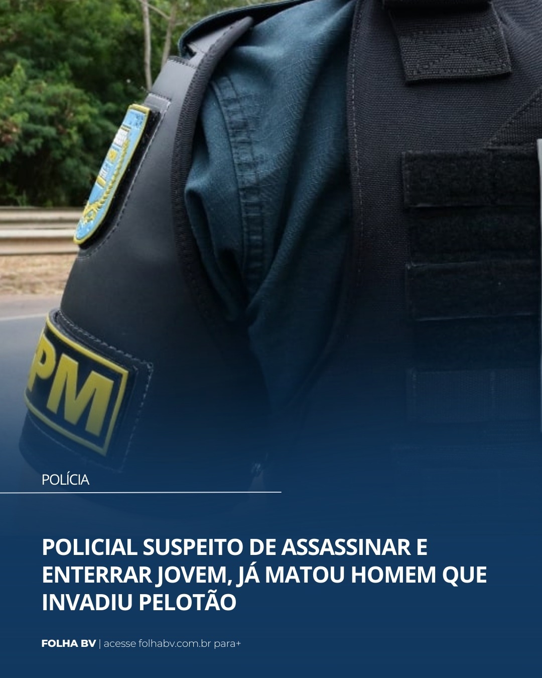 https://www.folhabv.com.br/policia/policial-suspeito-de-assassinar-e-enterrar-jovem-ja-matou-homem-que-invadiu-batalhao/