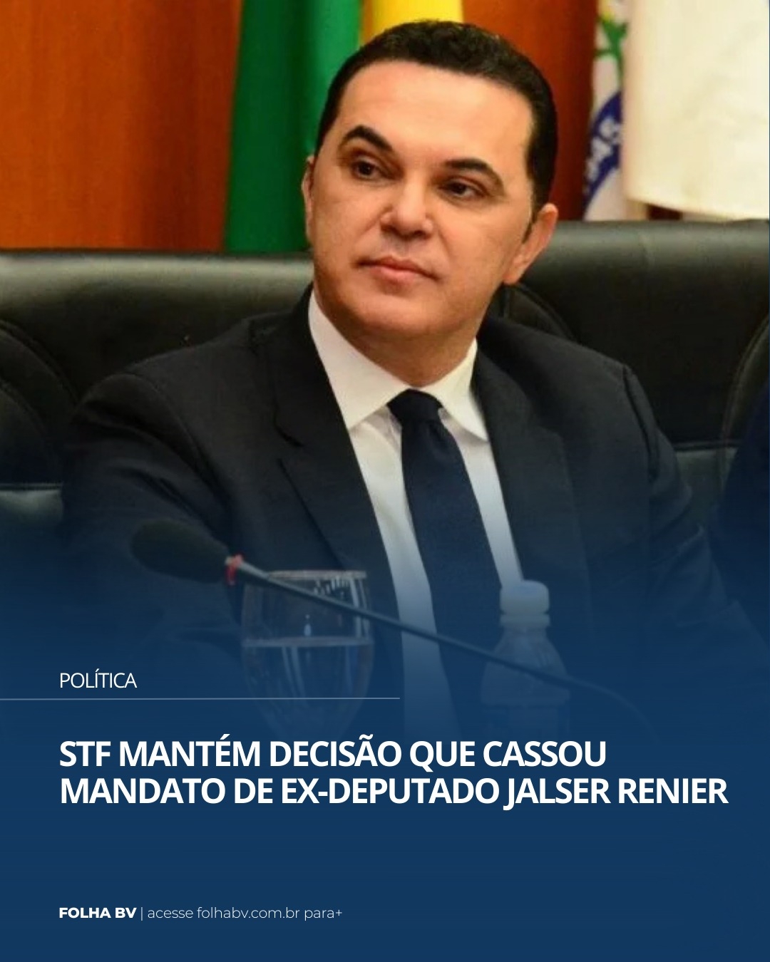 https://www.folhabv.com.br/politica/stf-mantem-decisao-que-cassou-mandato-de-ex-deputado-jalser-renier/
