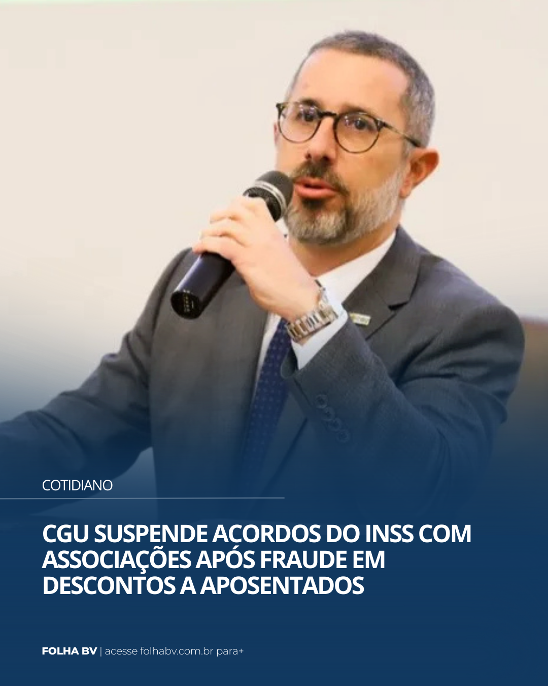 https://www.folhabv.com.br/cotidiano/governo-suspende-acordos-do-inss-com-associacoes-apos-fraude-em-descontos-a-aposentados/