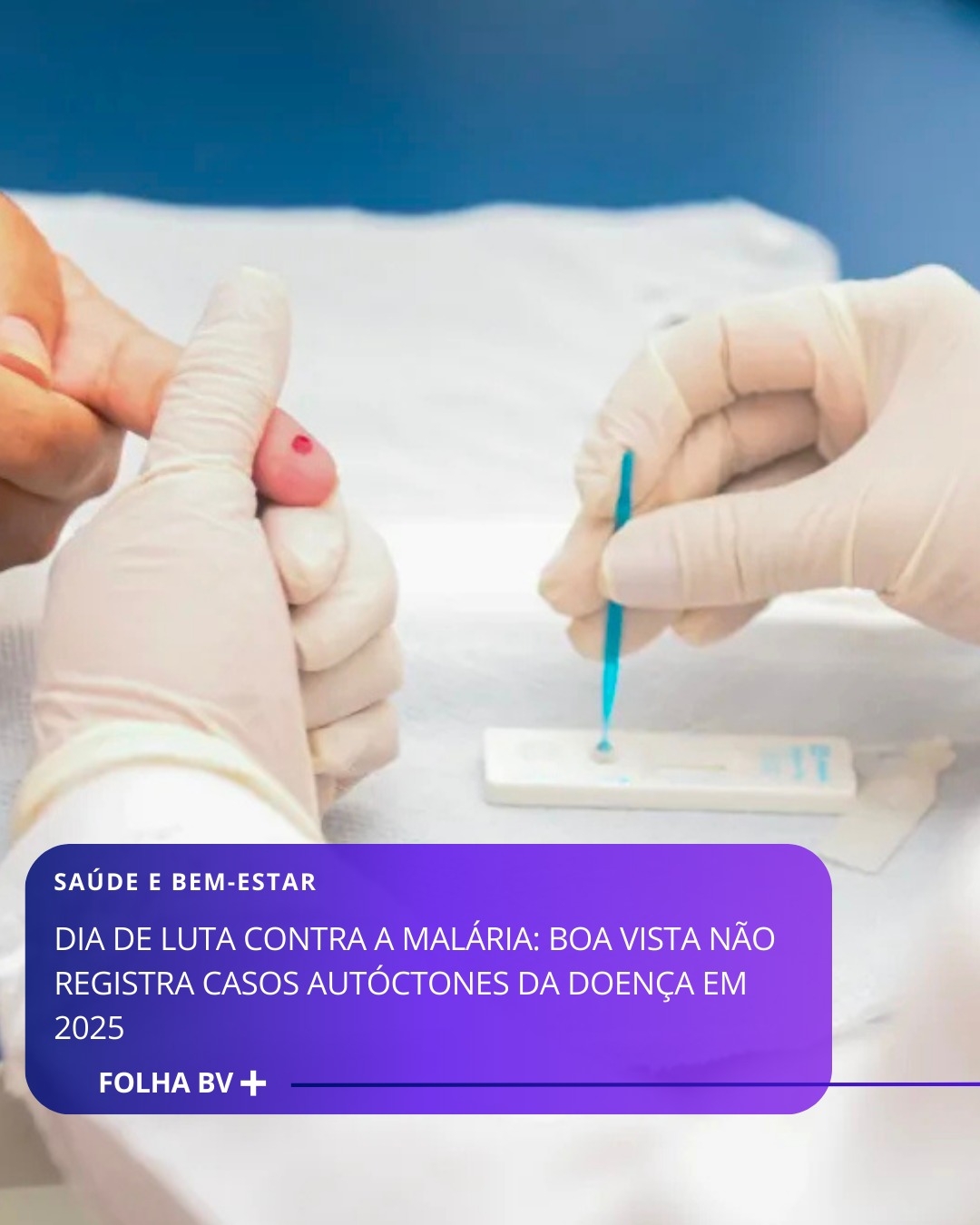 https://www.folhabv.com.br/saude-e-bem-estar/dia-de-luta-contra-a-malaria-boa-vista-nao-registra-casos-da-doenca-em-2025/