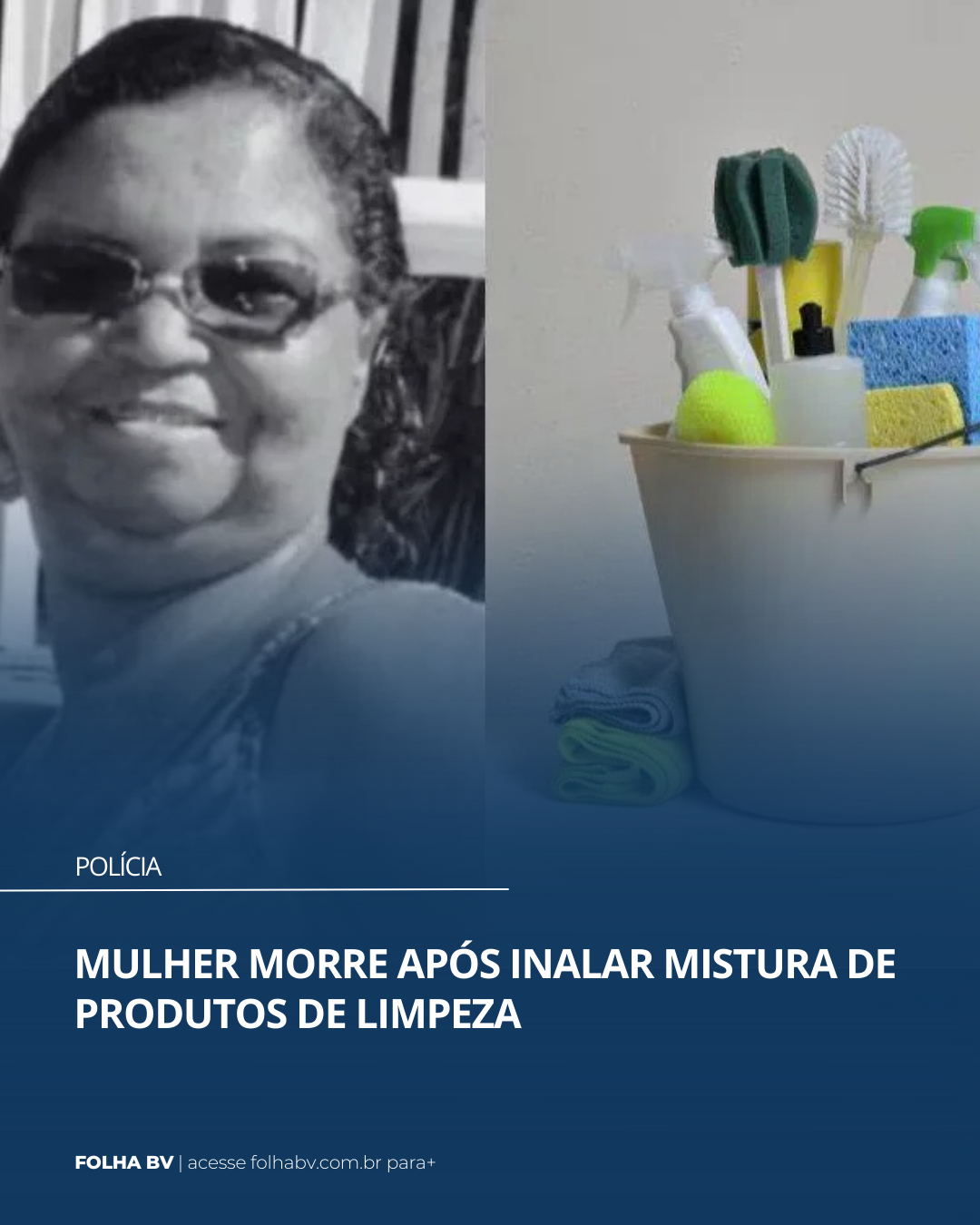https://www.folhabv.com.br/policia/mulher-morre-apos-inalar-mistura-de-produtos-de-limpeza/