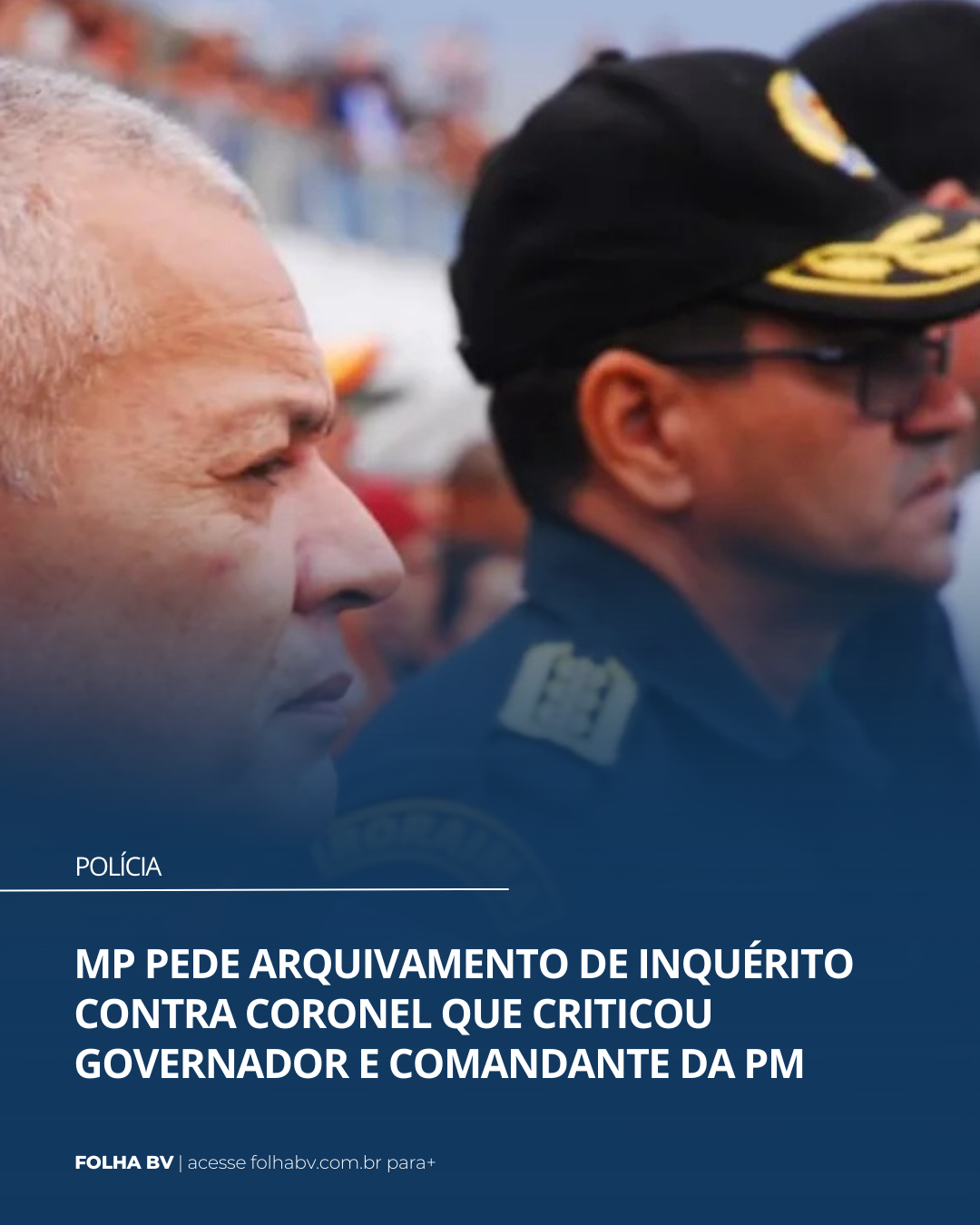 https://www.folhabv.com.br/policia/mp-pede-arquivamento-de-inquerito-contra-coronel-que-criticou-governador-e-comandante-da-pm/
