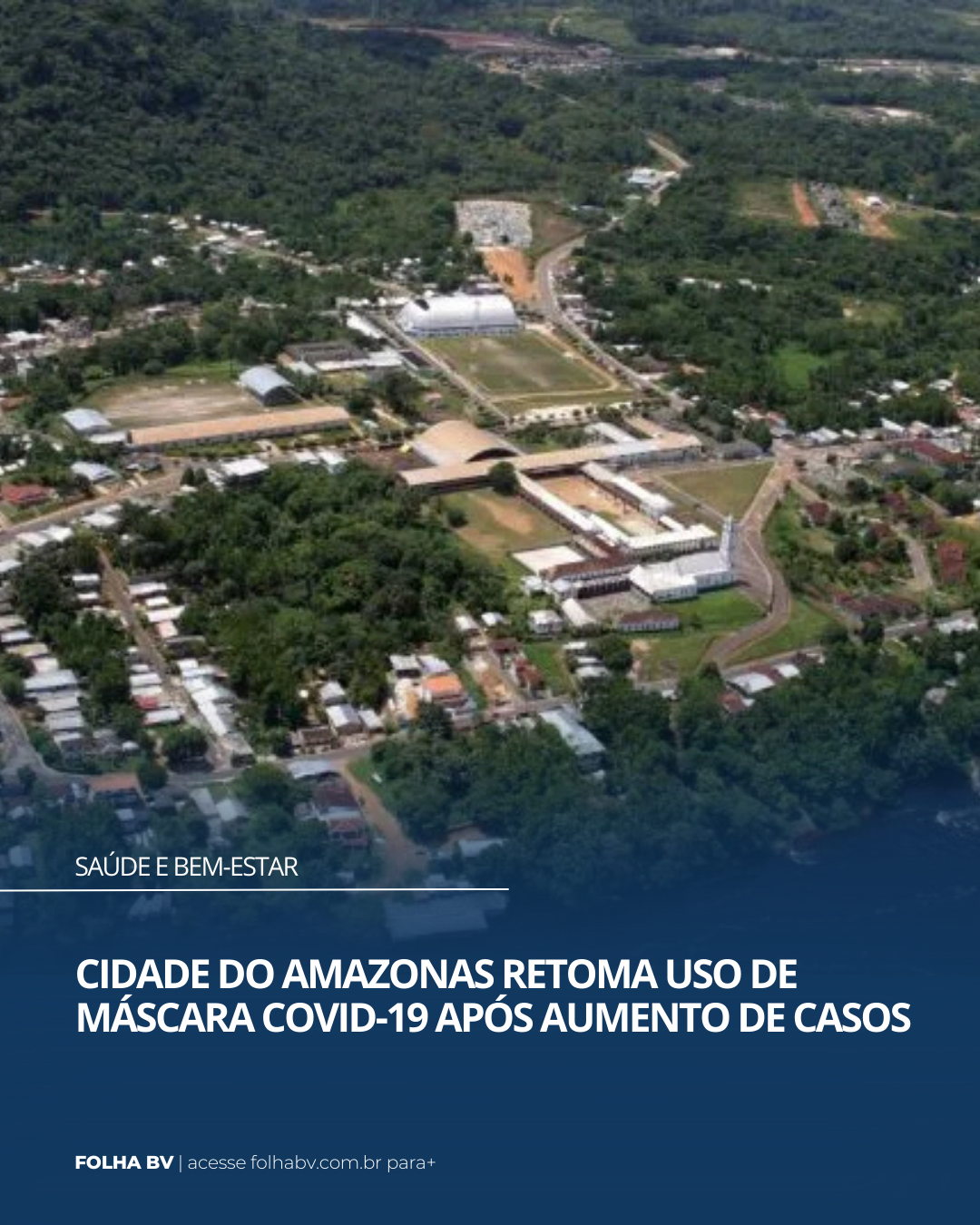 https://www.folhabv.com.br/saude-e-bem-estar/mascaras-voltam-a-ser-obrigatorias-em-cidade-do-amazonas/