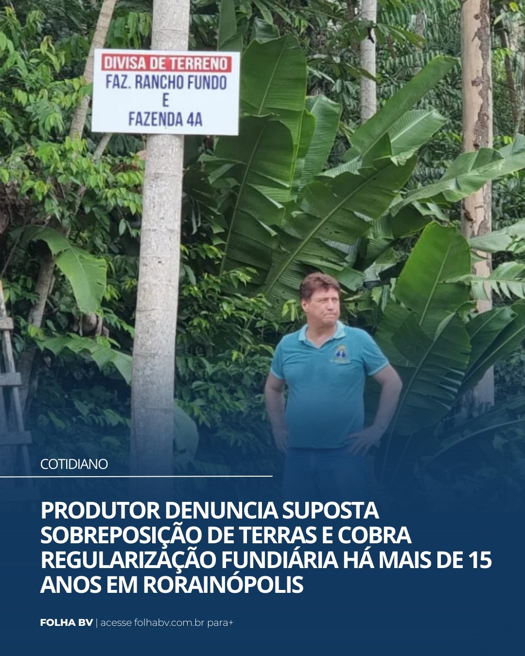 https://www.folhabv.com.br/cotidiano/produtor-denuncia-suposta-sobreposicao-de-terras-e-cobra-regularizacao-fundiaria-ha-mais-de-15-anos-em-rorainopolis/