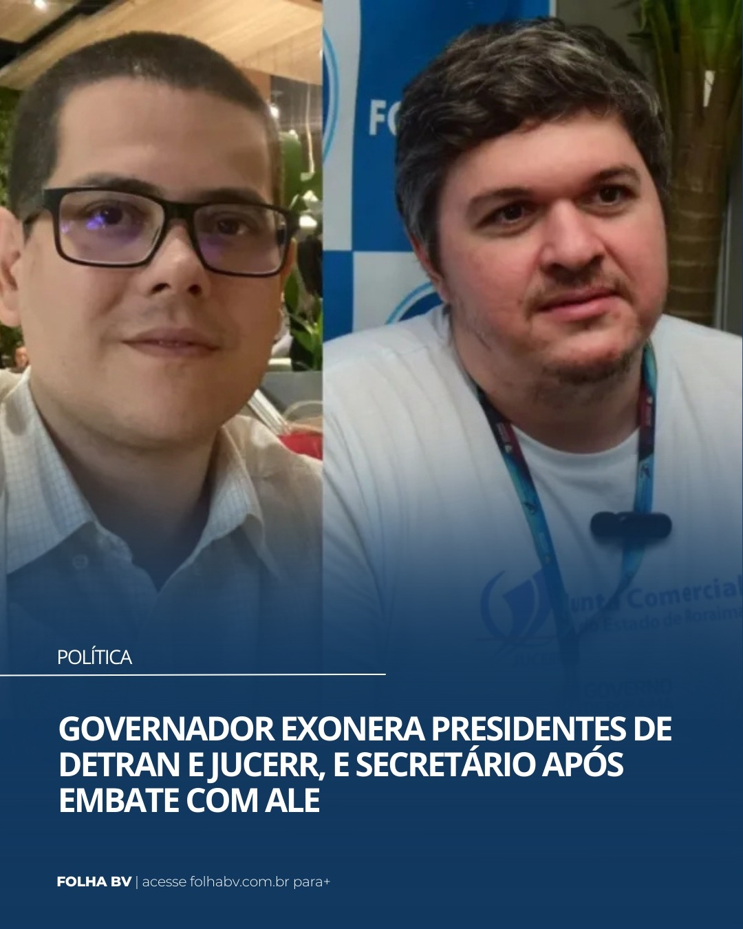 https://www.folhabv.com.br/politica/governador-exonera-presidentes-de-detran-e-jucerr-e-secretario-apos-embate-com-ale/