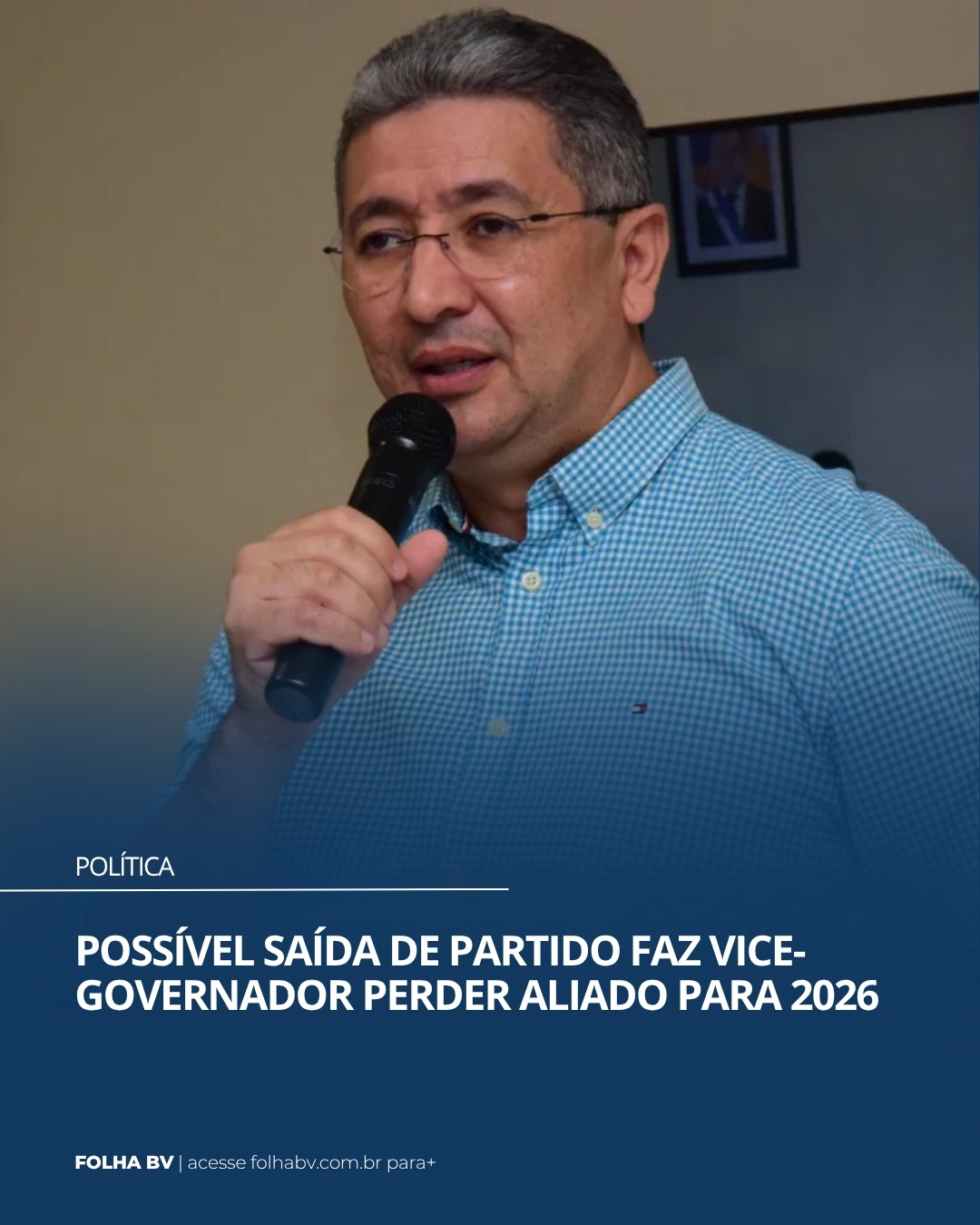 https://www.folhabv.com.br/politica/vice-governador-deve-deixar-partido-e-perde-aliado-para-2026/