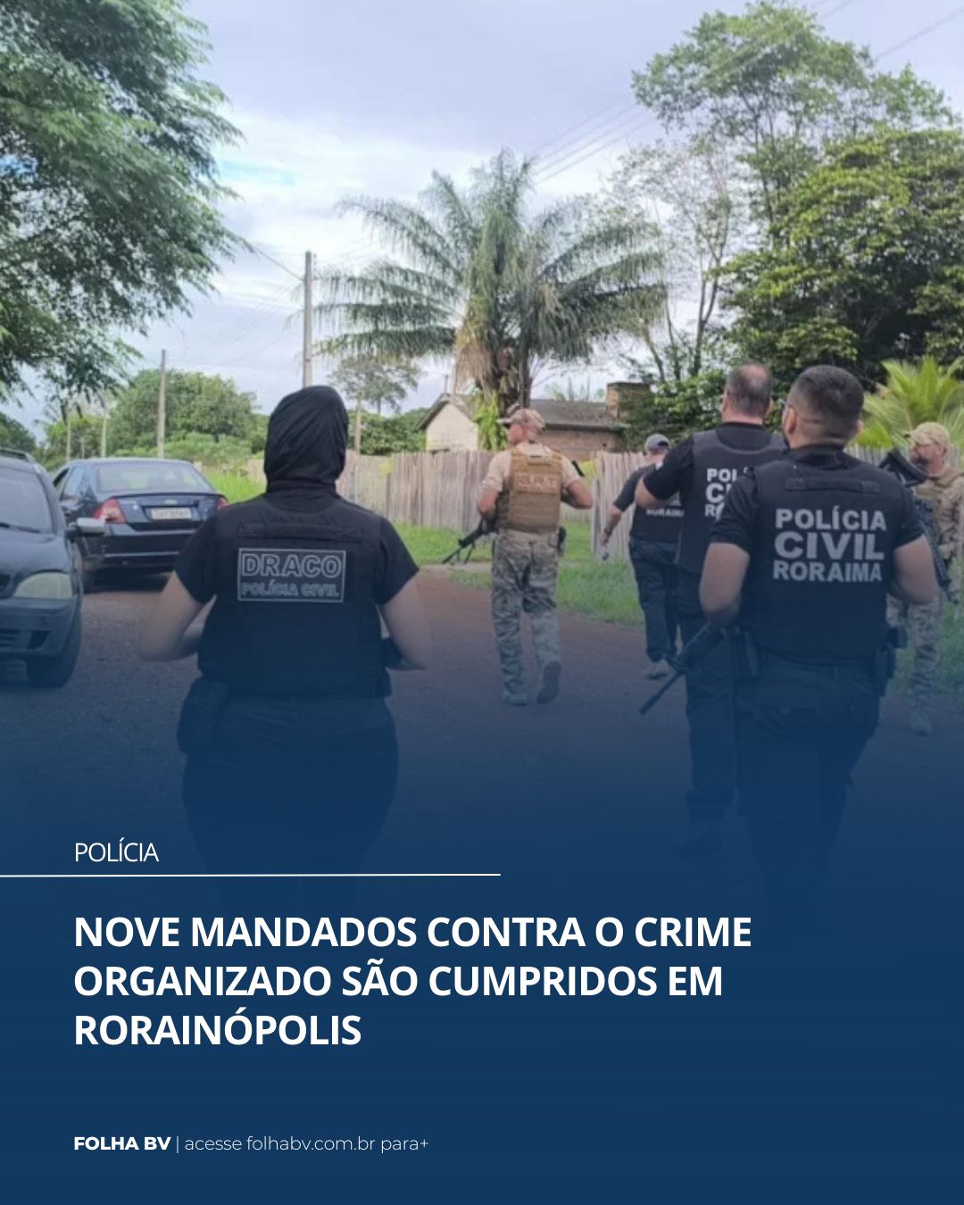 https://www.folhabv.com.br/policia/crime-organizado-em-rorainopolis-9-mandados-sao-cumpridos/