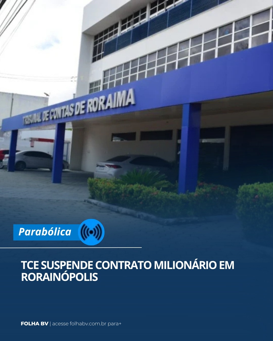https://www.folhabv.com.br/colunas/tce-suspende-contrato-milionario-em-rorainopolis/