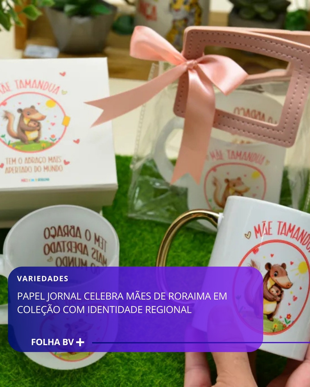 https://www.folhabv.com.br/variedades/papel-jornal-celebra-maes-de-roraima-em-colecao-com-identidade-regional/