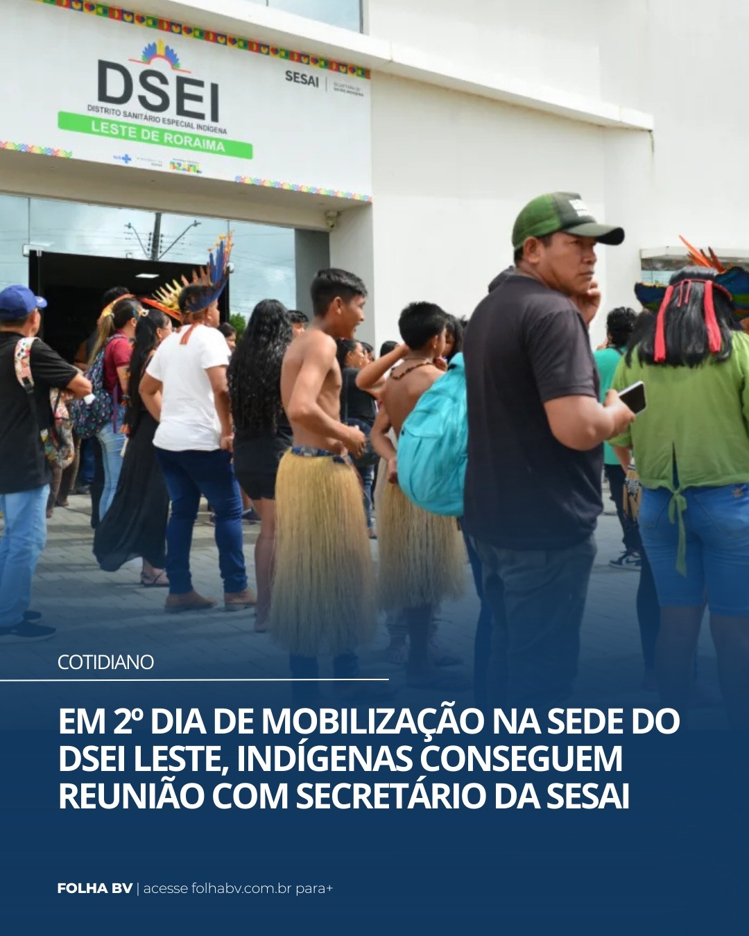 https://www.folhabv.com.br/cotidiano/em-2o-dia-de-mobilizacao-na-sede-do-dsei-leste-indigenas-conseguem-reuniao-com-secretario-da-sesai/