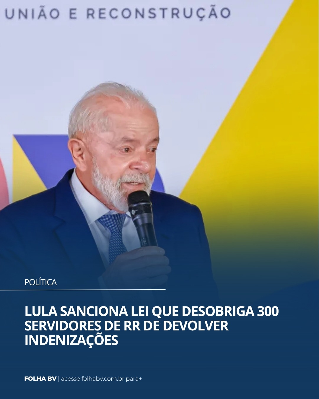 https://www.folhabv.com.br/politica/lula-sanciona-lei-que-desobriga-300-servidores-de-rr-de-devolver-indenizacoes/