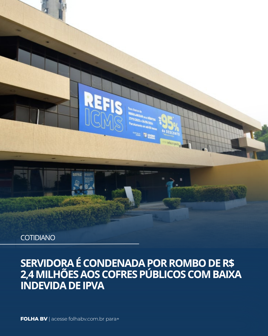 https://www.folhabv.com.br/cotidiano/servidora-e-condenada-por-rombo-de-r-24-milhoes-aos-cofres-publicos-em-roraima/