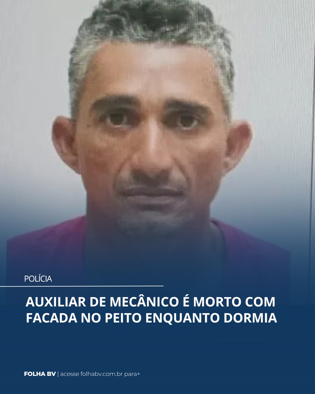 https://www.folhabv.com.br/policia/auxiliar-de-mecanico-e-morto-com-facada-no-peito-enquanto-dormia/