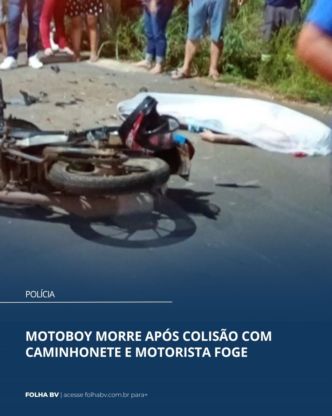 https://www.folhabv.com.br/policia/motoboy-morre-apos-colisao-com-caminhonete-e-motorista-foge/