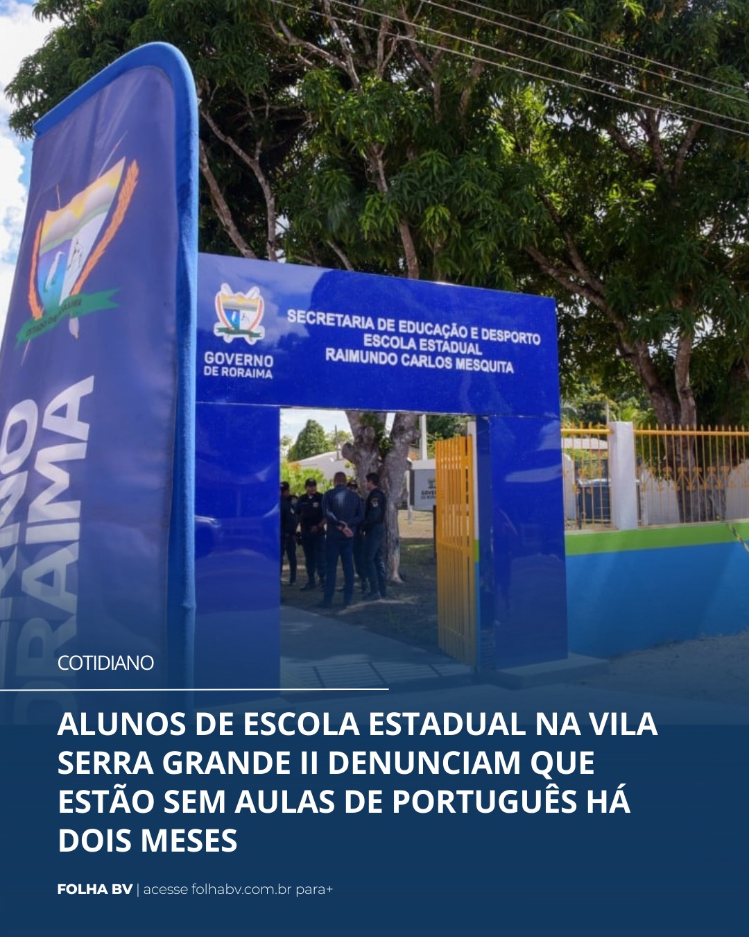 https://www.folhabv.com.br/cotidiano/alunos-de-escola-estadual-na-vila-serra-grande-ii-denunciam-que-estao-sem-aulas-de-portugues-ha-dois-meses/