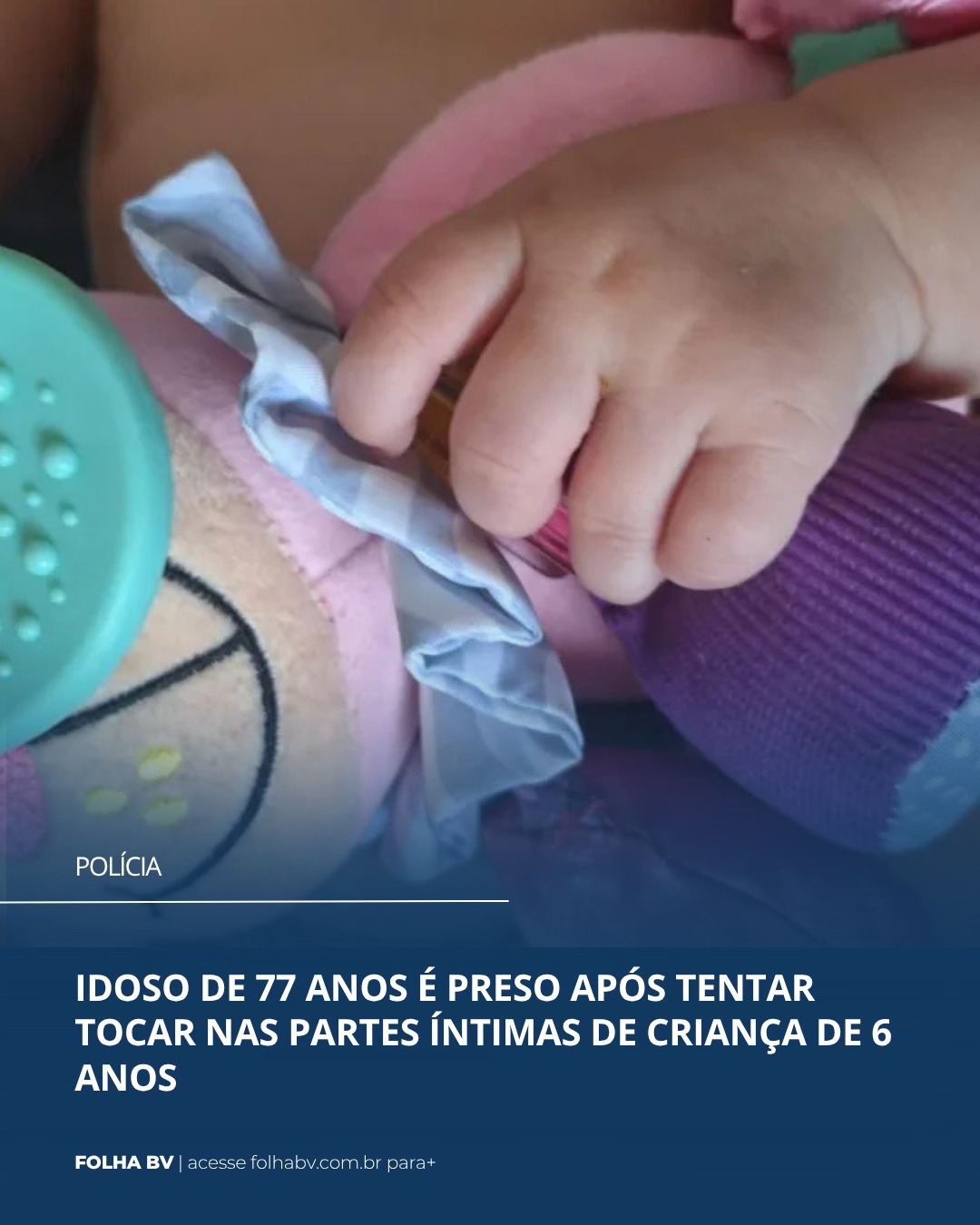 https://www.folhabv.com.br/policia/idoso-de-77-anos-e-preso-apos-tentar-tocar-nas-partes-intimas-de-menina-de-6-anos/