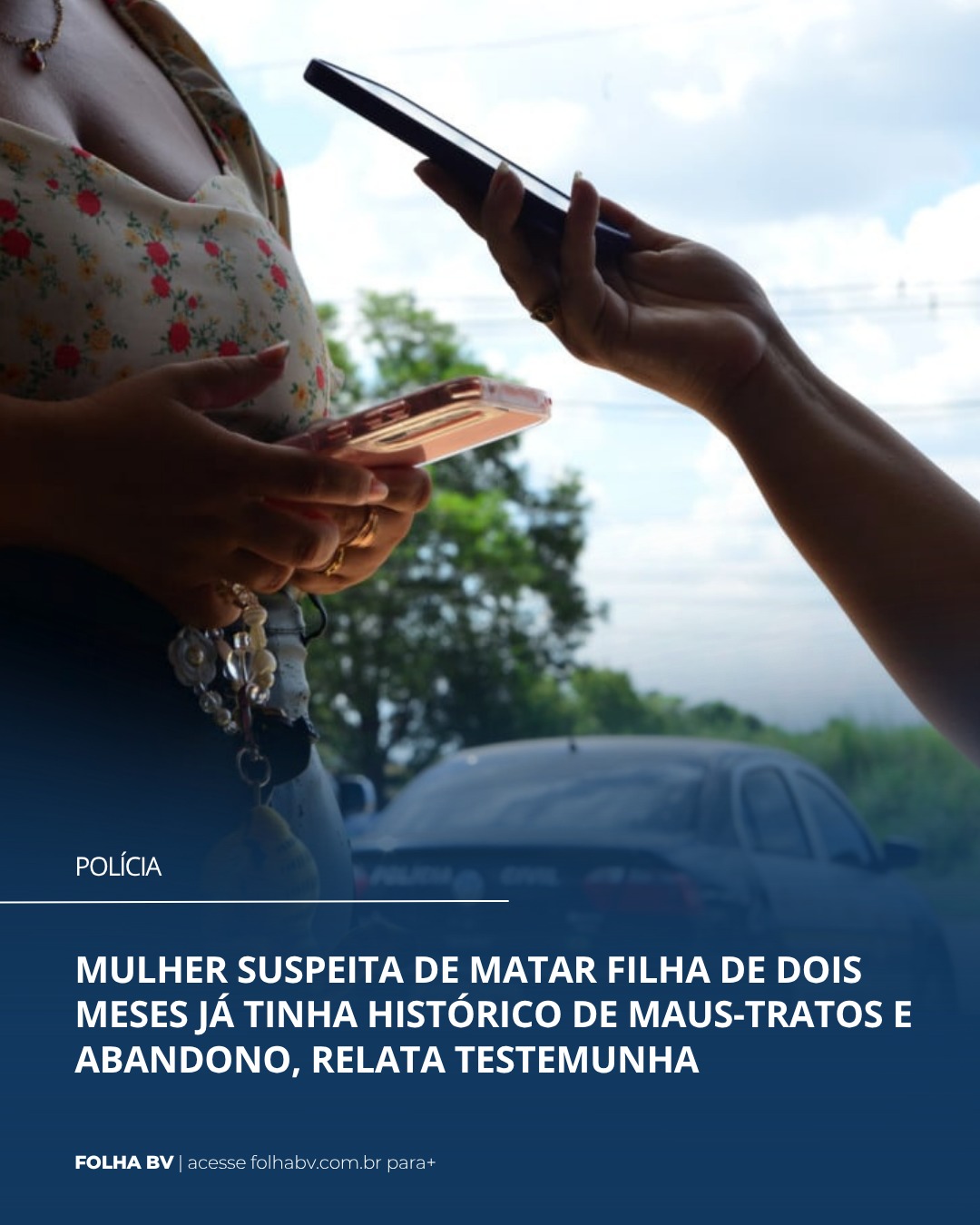https://www.folhabv.com.br/policia/mulher-suspeita-de-matar-filha-de-dois-meses-ja-tinha-historico-de-maus-tratos-e-abandono-relata-testemunha/