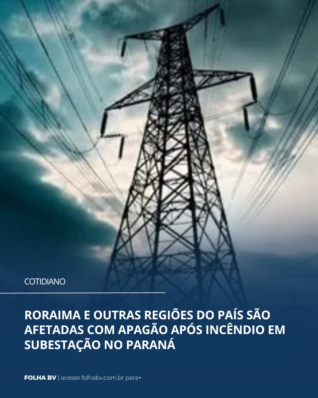 https://www.folhabv.com.br/cotidiano/roraima-e-outras-regioes-do-pais-sao-afetadas-com-apagao-apos-incendio-em-subestacao-no-parana/