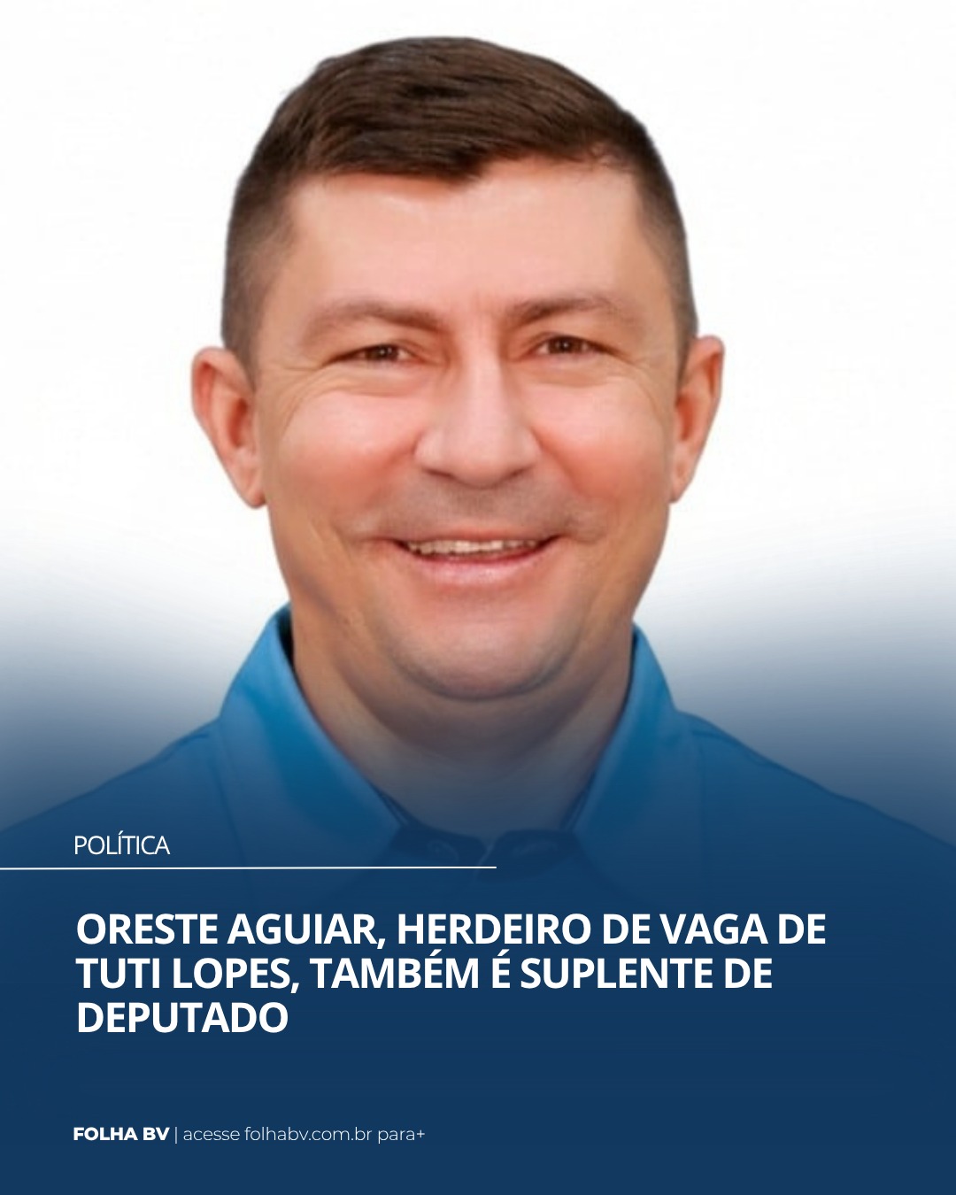 https://www.folhabv.com.br/politica/oreste-aguiar-herdeiro-de-vaga-de-tuti-lopes-tambem-e-suplente-de-deputado/