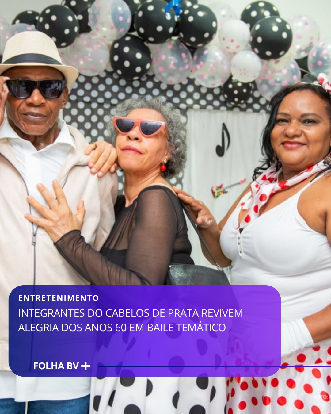 https://www.folhabv.com.br/variedades/entretenimento/integrantes-do-cabelos-de-prata-revivem-alegria-dos-anos-60-em-baile-tematico/