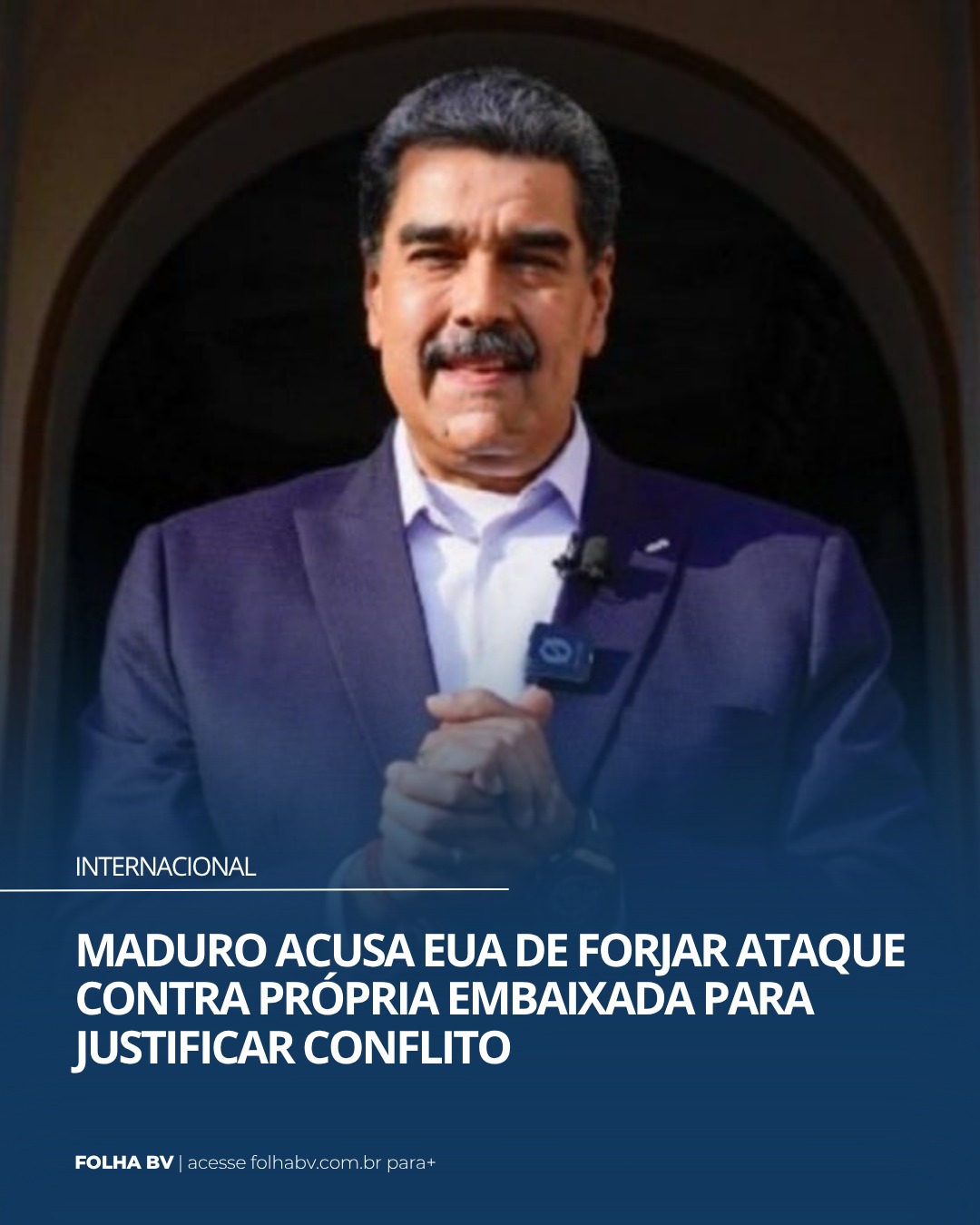 https://www.folhabv.com.br/internacional/maduro-acusa-eua-de-forjar-ataque-contra-propria-embaixada-para-justificar-conflito/