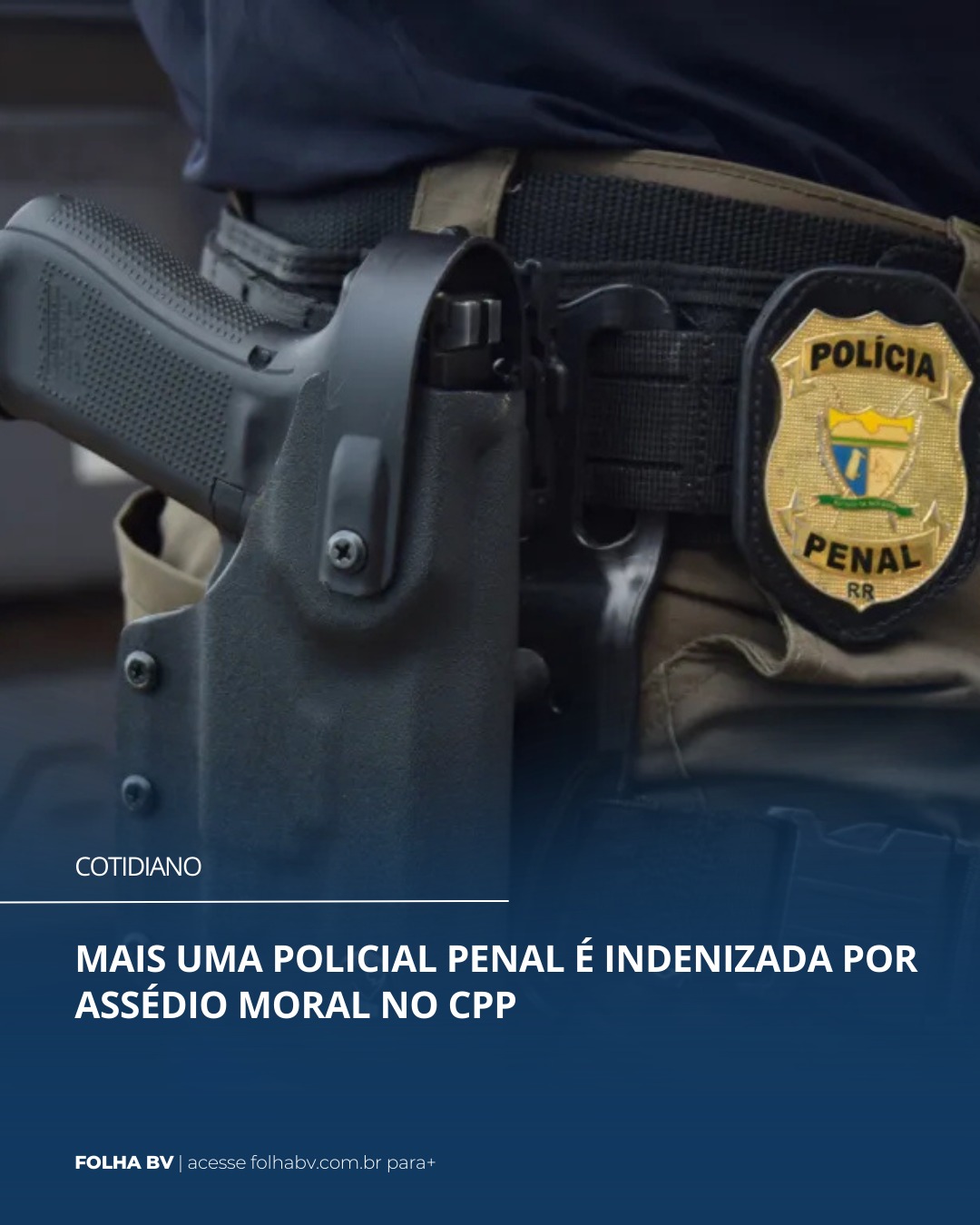 https://www.folhabv.com.br/cotidiano/mais-uma-policial-penal-e-indenizada-por-assedio-moral-no-cpp/