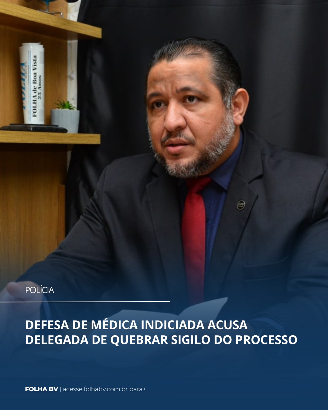 https://www.folhabv.com.br/policia/defesa-de-medica-indiciada-acusa-delegada-de-quebrar-sigilo-do-processo/