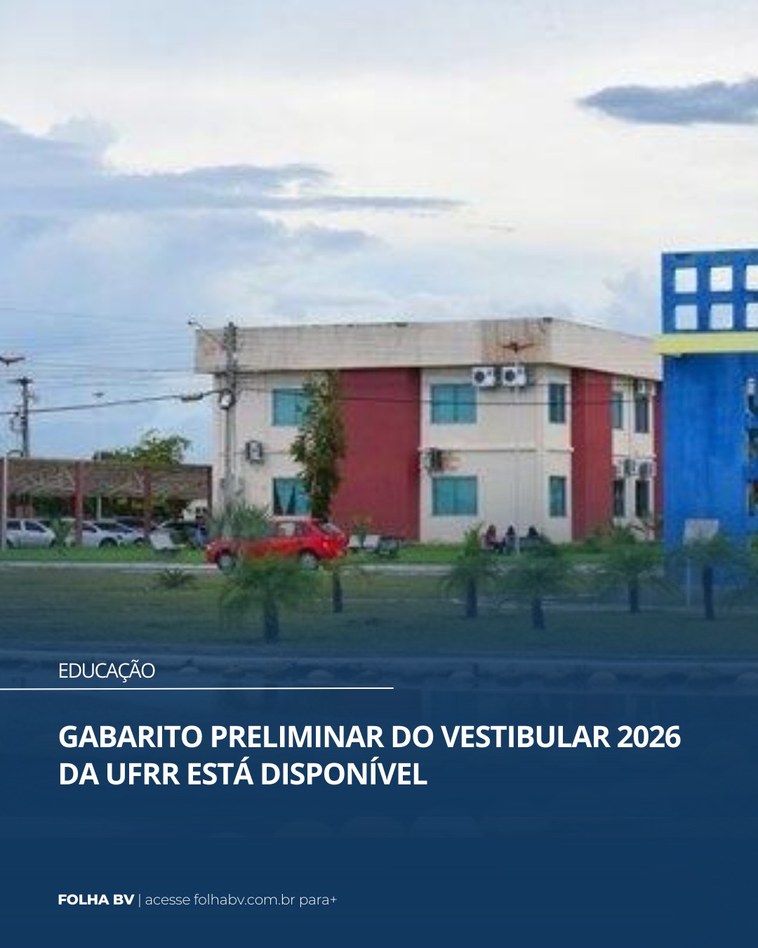 https://www.folhabv.com.br/categoria-editais/gabarito-preliminar-do-vestibular-2026-da-ufrr-esta-disponivel-confira/