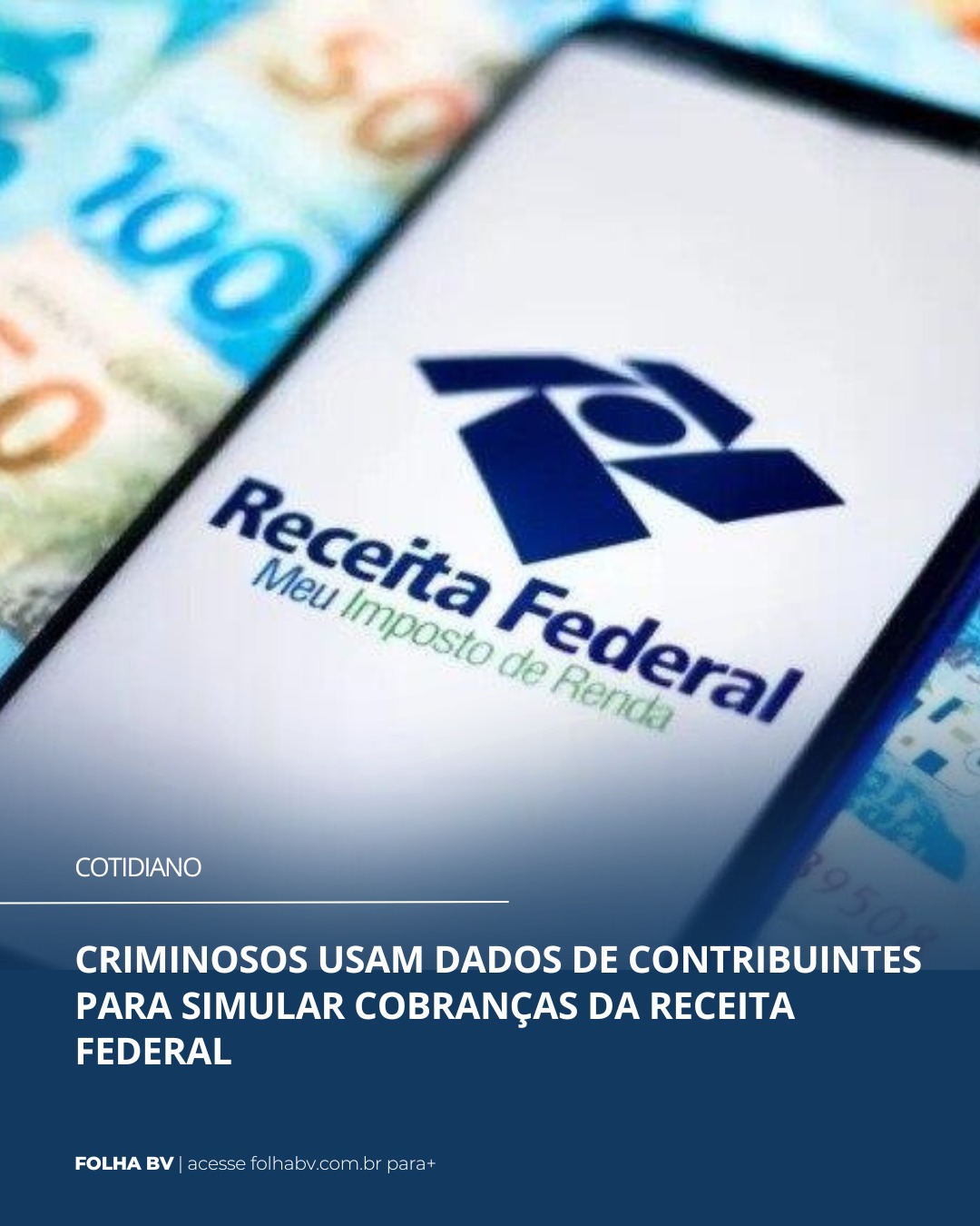 https://www.folhabv.com.br/cotidiano/criminosos-usam-dados-de-contribuintes-para-simular-cobrancas-da-receita-federal/