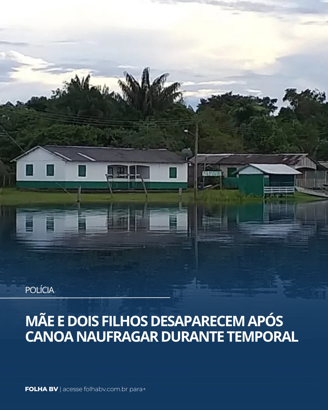 https://www.folhabv.com.br/policia/mae-e-dois-filhos-desaparecem-apos-canoa-naufragar-durante-temporal/