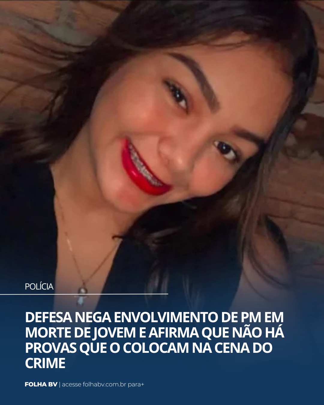 https://www.folhabv.com.br/policia/defesa-nega-envolvimento-de-pm-em-morte-de-jovem-e-afirma-que-nao-ha-provas-que-o-colocam-na-cena-do-crime/