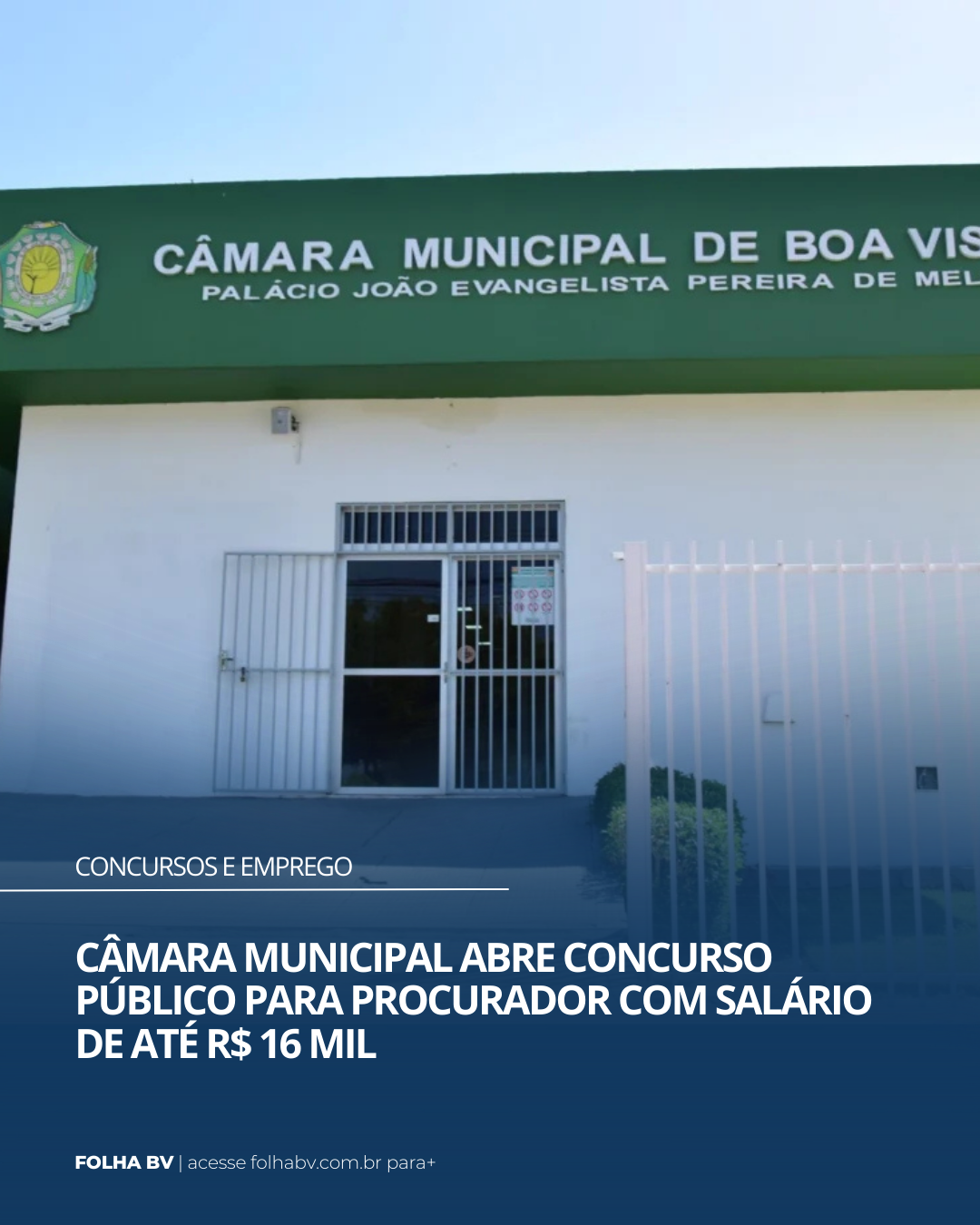 Câmara Municipal abre concurso público para Procurador com salário de até R$ 16 mil