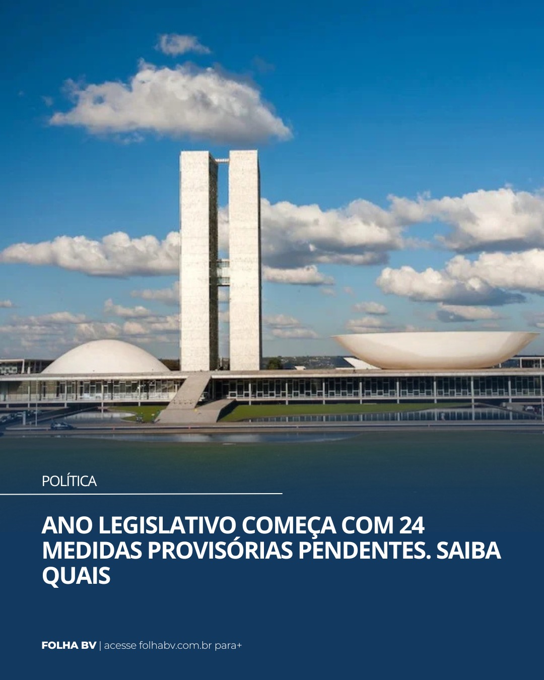 https://www.folhabv.com.br/politica/ano-legislativo-comeca-com-24-medidas-provisorias-pendentes-saiba-quais/