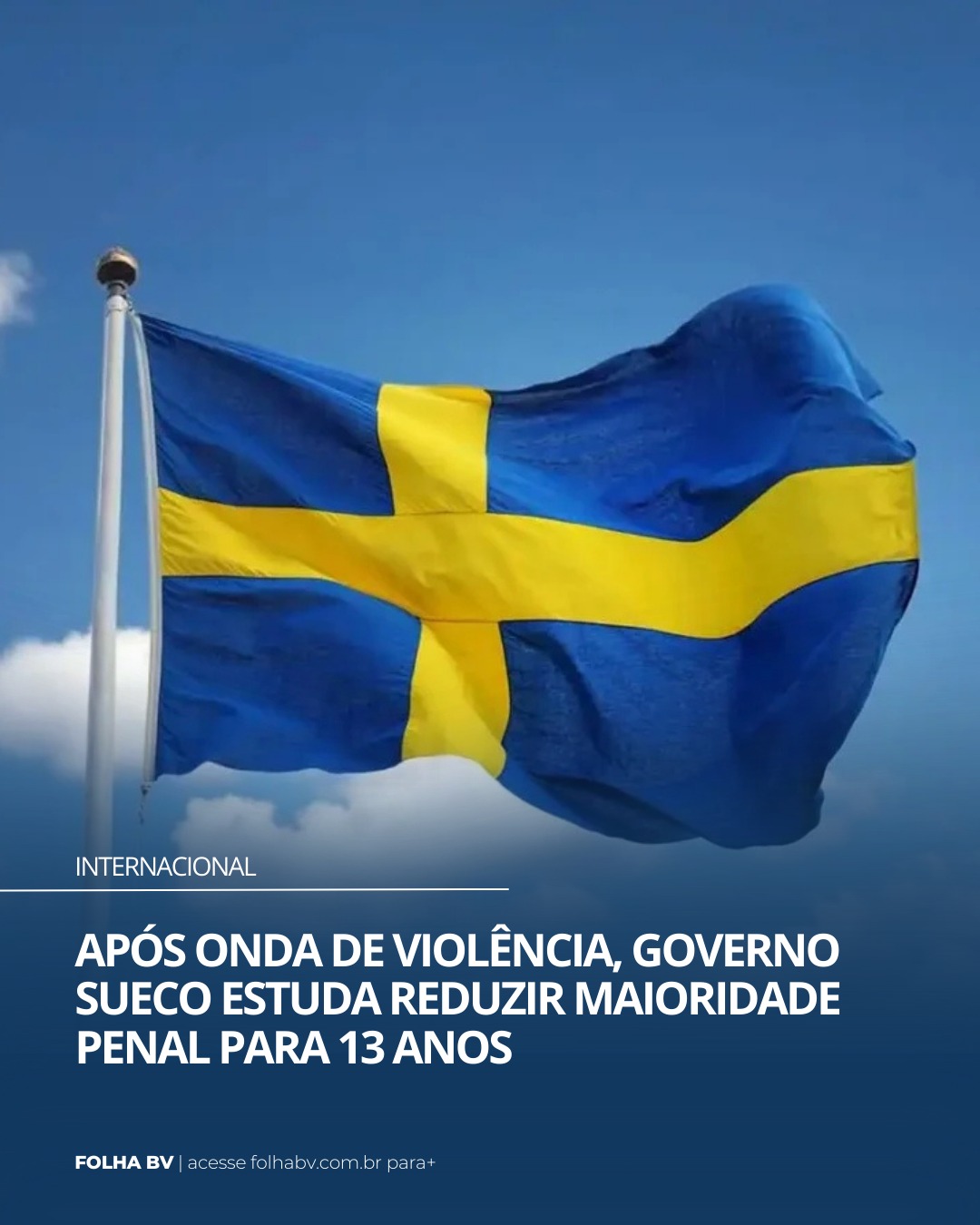 https://www.folhabv.com.br/internacional/apos-onda-de-violencia-governo-sueco-estuda-reduzir-maioridade-penal-para-13-anos/