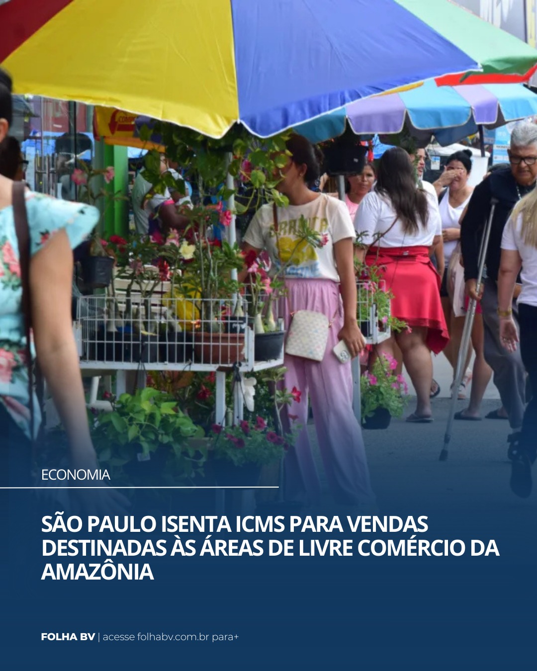 https://www.folhabv.com.br/economia/sao-paulo-isenta-icms-para-vendas-destinadas-as-areas-de-livre-comercio-da-amazonia/