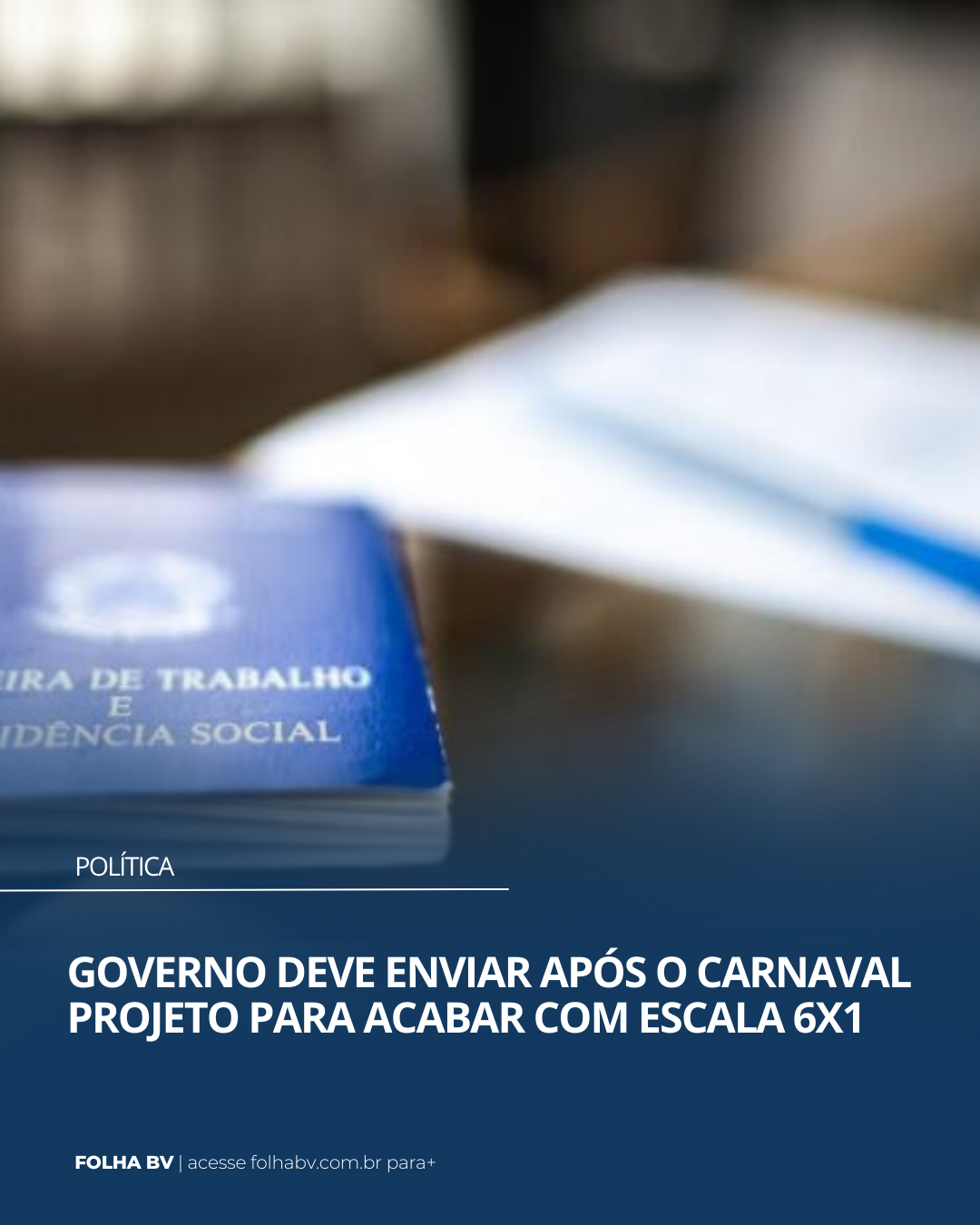 Governo deve enviar após o carnaval projeto para acabar com escala 6x1