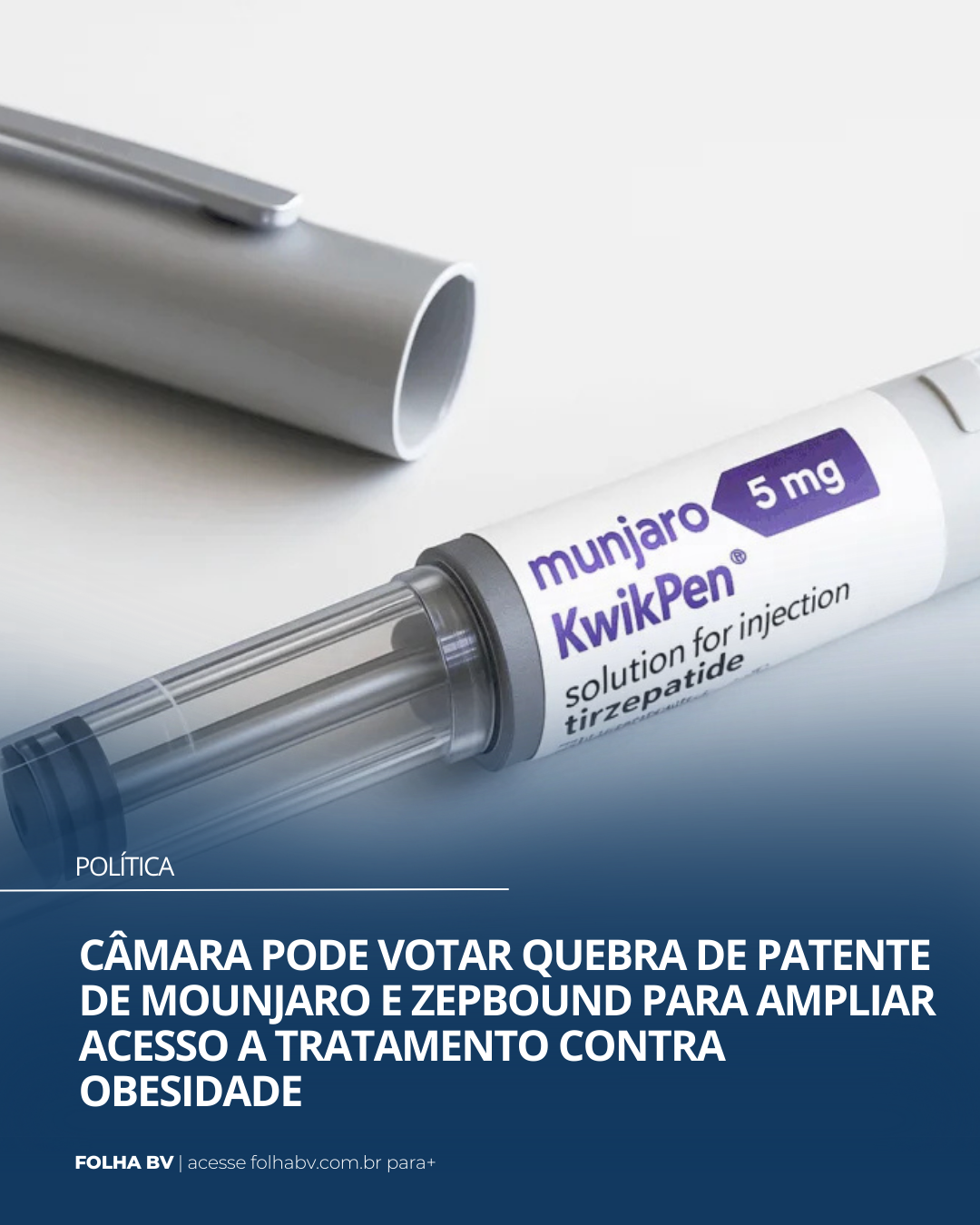 https://www.folhabv.com.br/politica/camara-pode-votar-quebra-de-patente-de-mounjaro-e-zepbound-para-ampliar-acesso-a-tratamento-contra-obesidade/