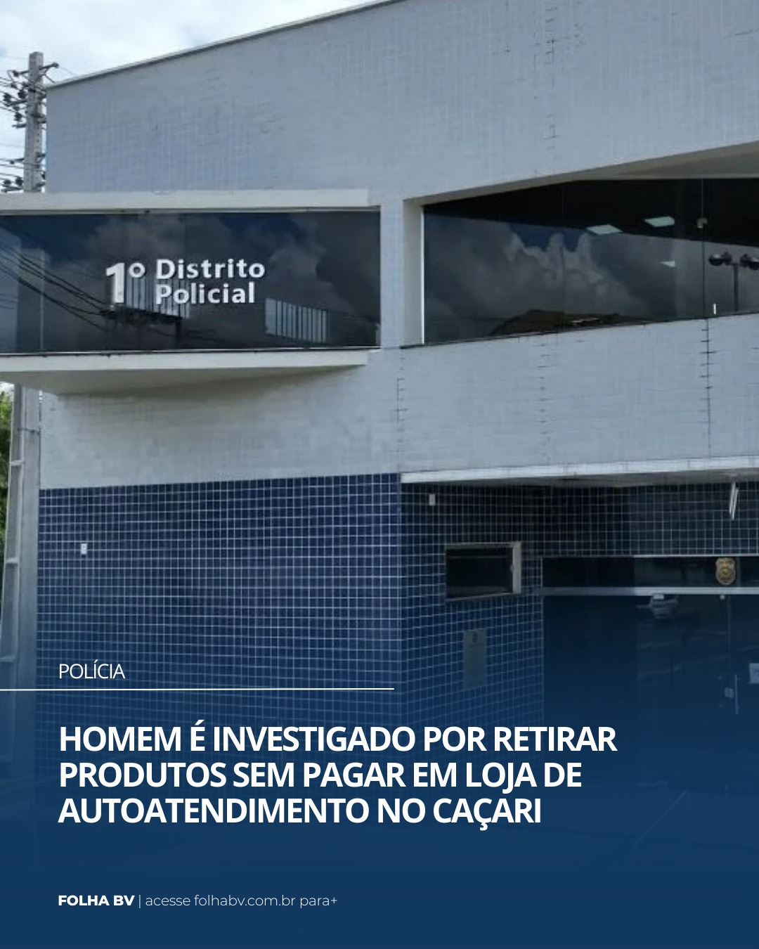 https://www.folhabv.com.br/policia/homem-e-investigado-por-retirar-produtos-sem-pagar-em-loja-de-autoatendimento-no-cacari/